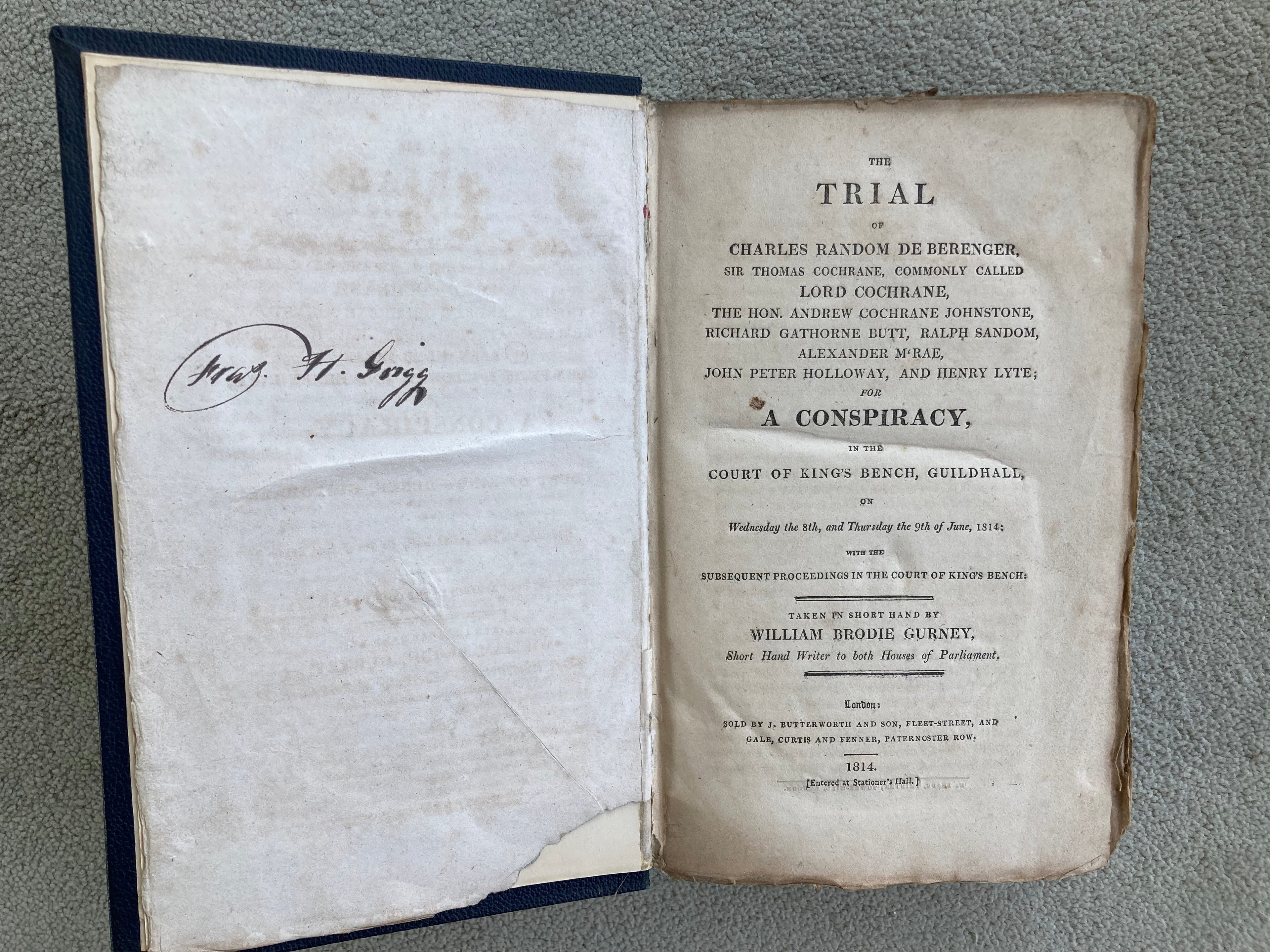 The Trial of Charles Random De Berenger Sir Thomas Cochrane The Hon Andrew Cochrane Johnstone Richard Gathorne Butt Ralph Sandom Alexander McRae John Peter Holloway and Henry Lyte for A Conspiracy in the Court of King's Bench, Guildhall 1814