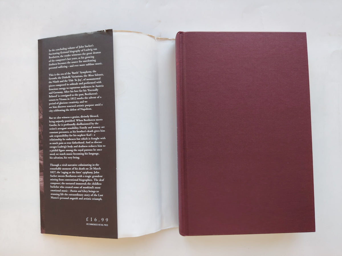 The Last Master Passion and Glory Volume Three of a fictional biograph of Ludwig van Beethoven by John Suchet SIGNED