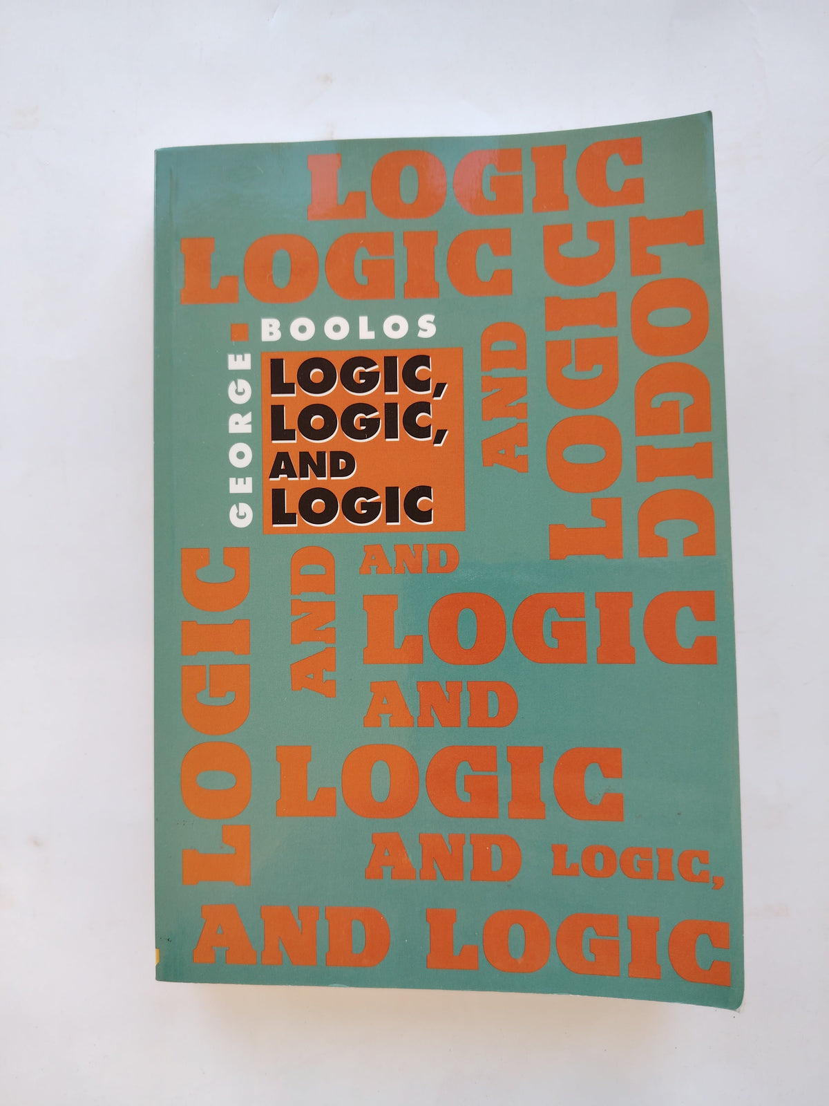 Logic, Logic, and Logic by George Boolos Harvard University Press First Edition Paperback 1990