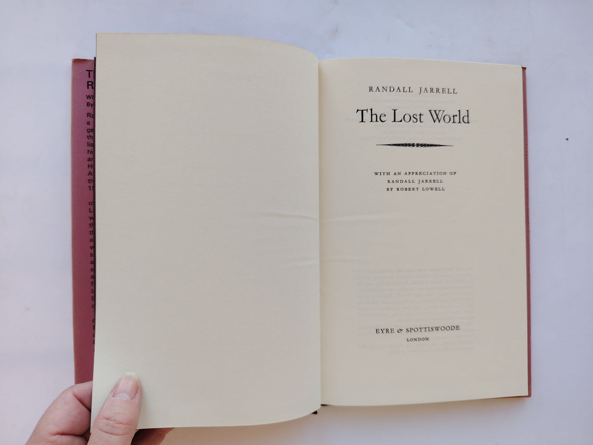 The Lost World With an Appreciation of Randall Jarrell by Robert Lowell First Edition Published in 1966