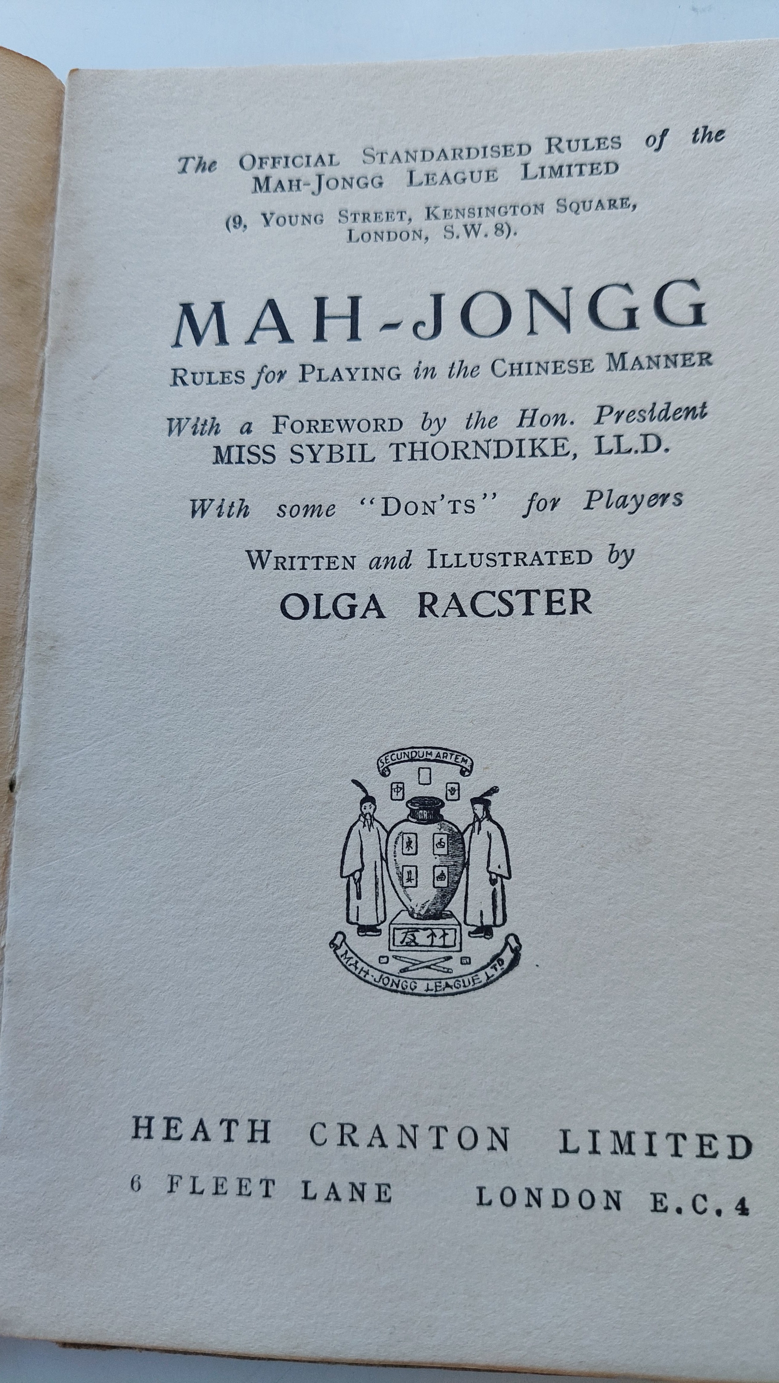Mah-Jongg Written and Illustrated by Olga Racster Rules for Paying in the Chinese Manner with a Foreword by Sybil Thorndyke