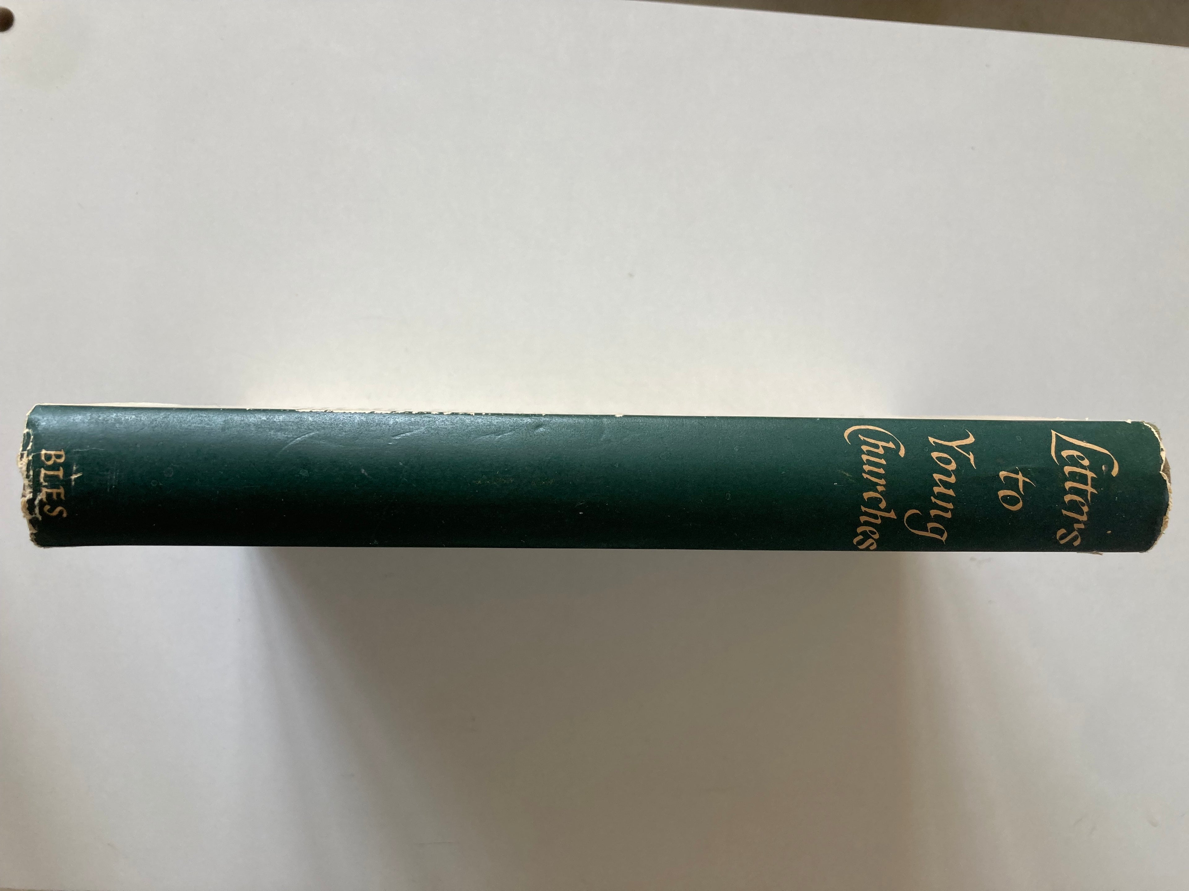 Letters to Young Churches A Translation of the New Testament Epistles by J B Phillips 1955