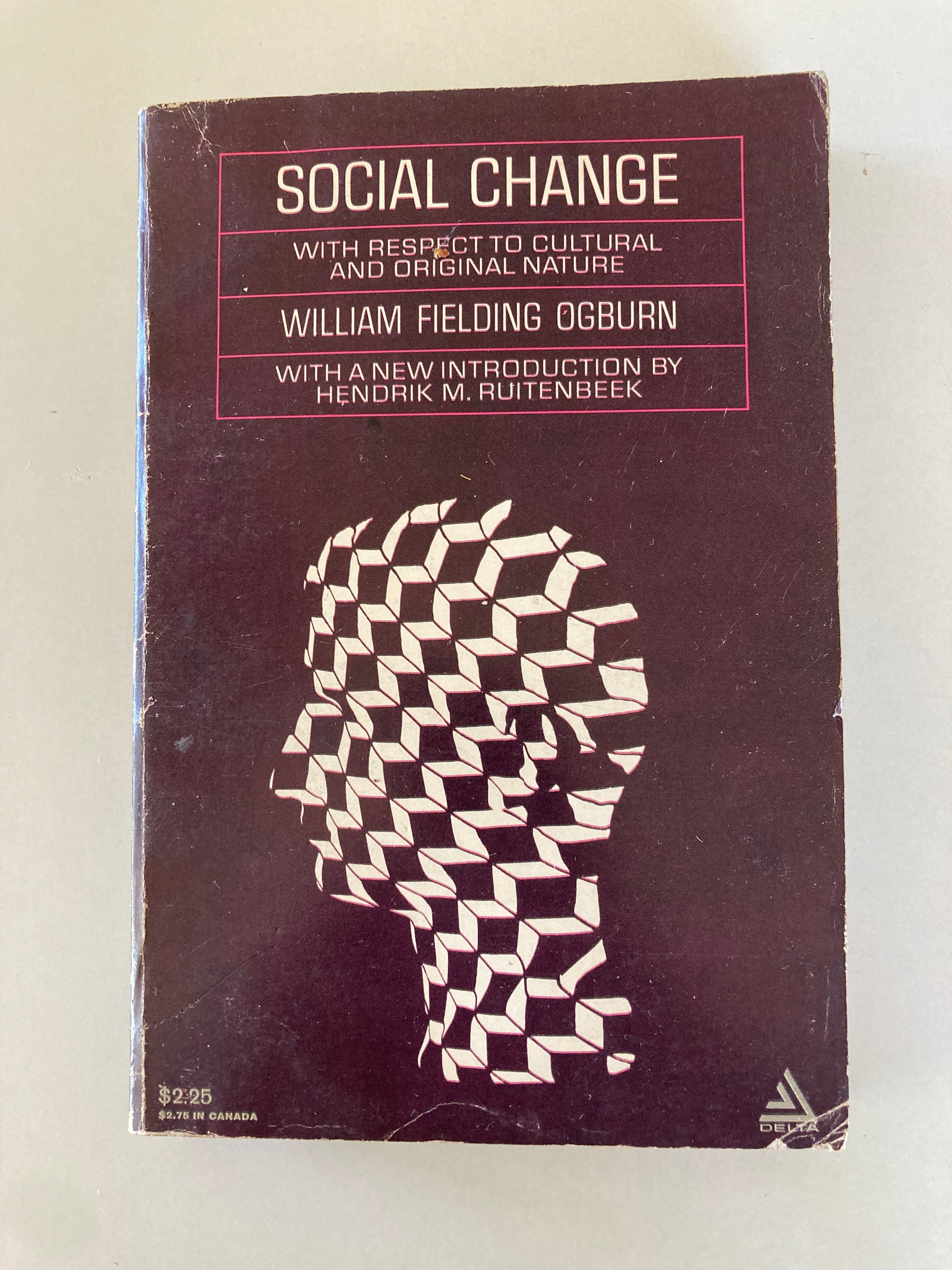 Social Change by William Fielding Ogburn A First Edition Dell Printing from 1966