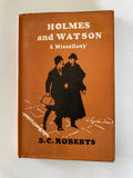 Holmes and Watson A Miscellany by S C Roberts First GB Edition 1953 Cover by Lynton Lamb