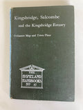 Kingsbridge Salcombe and the Kingsbridge Estuary Ordnance Map and Town Plans The Homeland Handbooks No 87