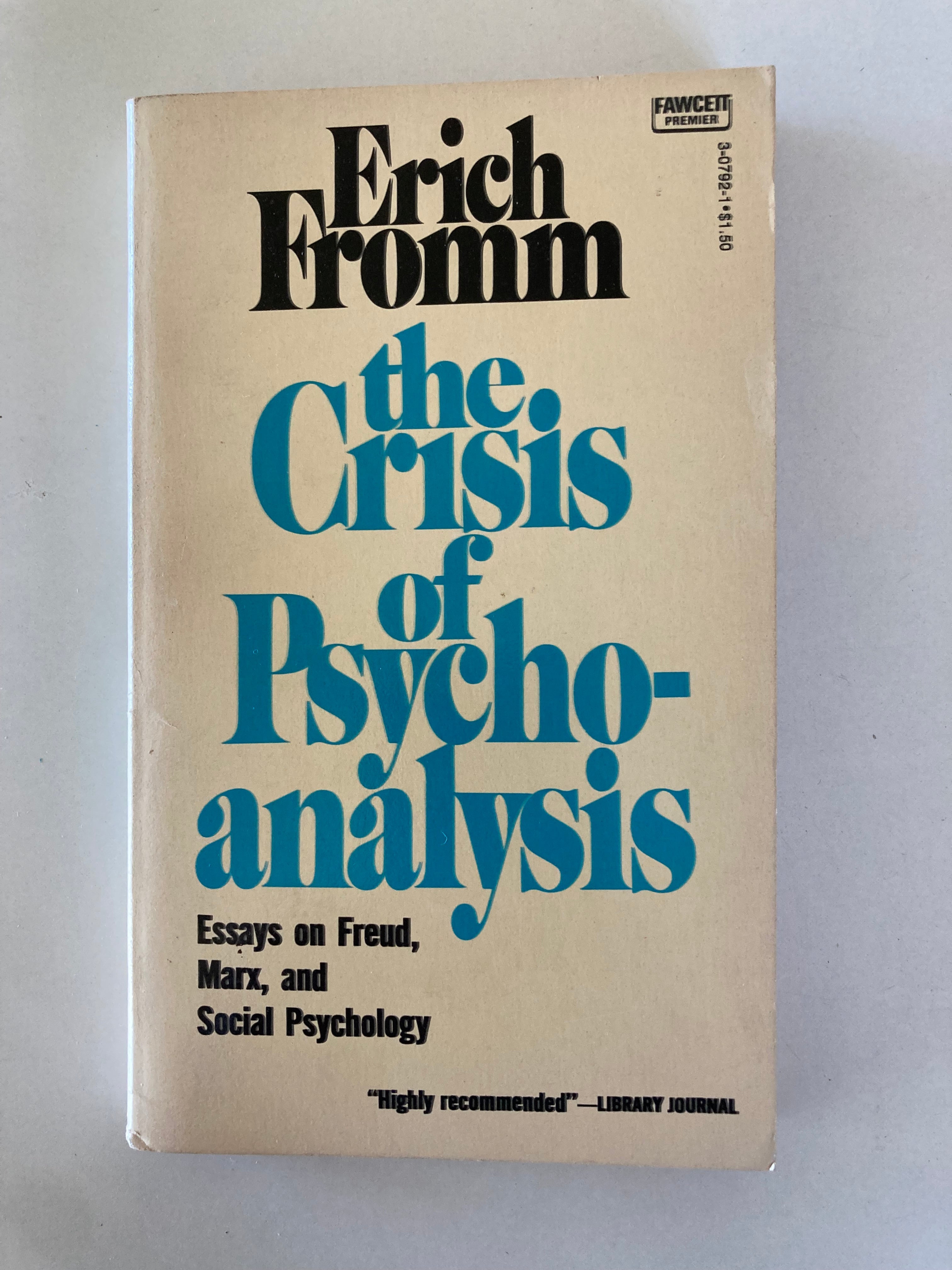 The Crisis of Psychoanalysis by Erich Fromm 1970 Essays on Freud, Marx, and Social Psychology