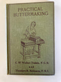 Practical Buttermaking by C W Walker-Tisdale 1919 Cloth Hardback Book