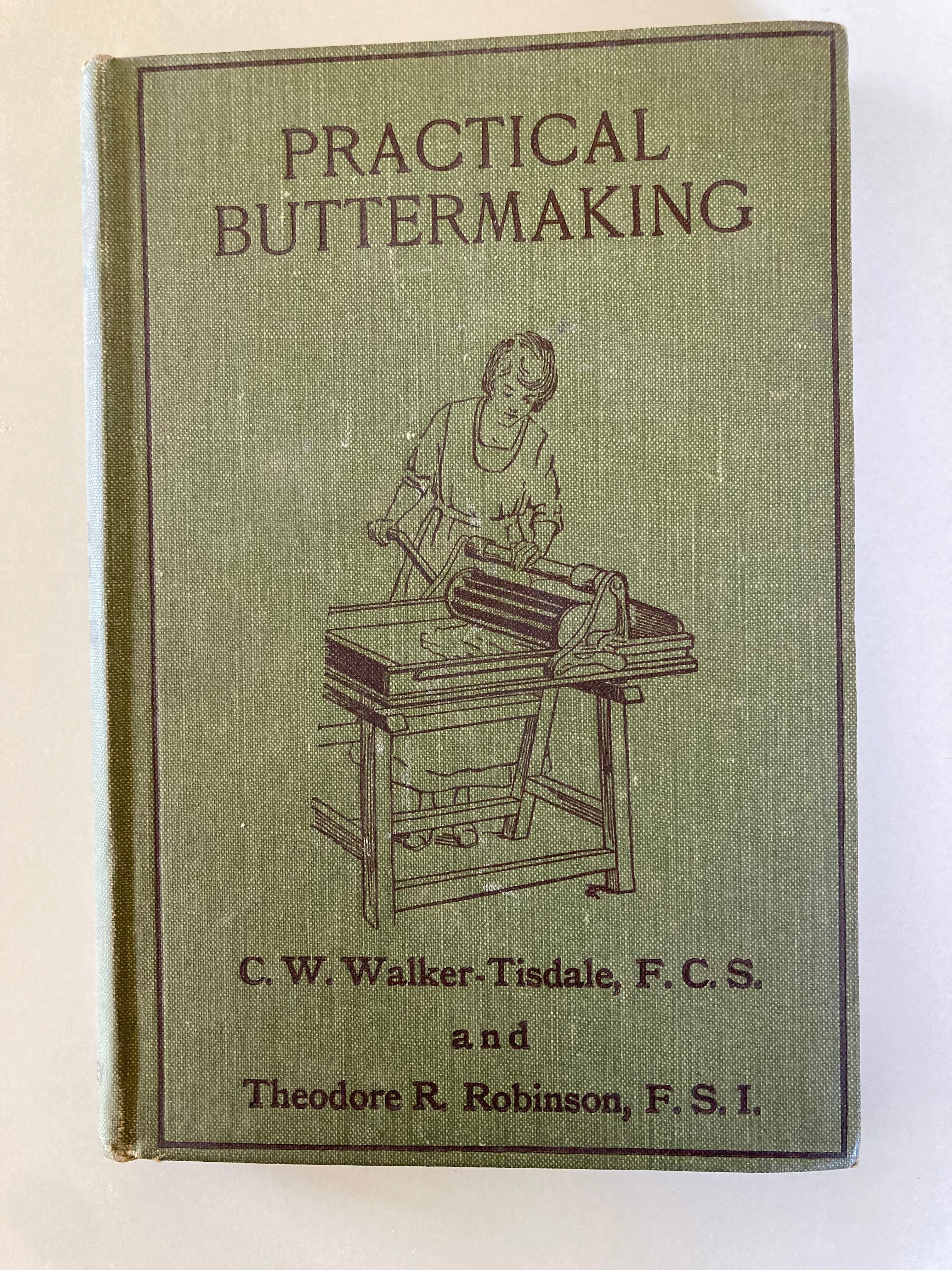 Practical Buttermaking by C W Walker-Tisdale 1919 Cloth Hardback Book