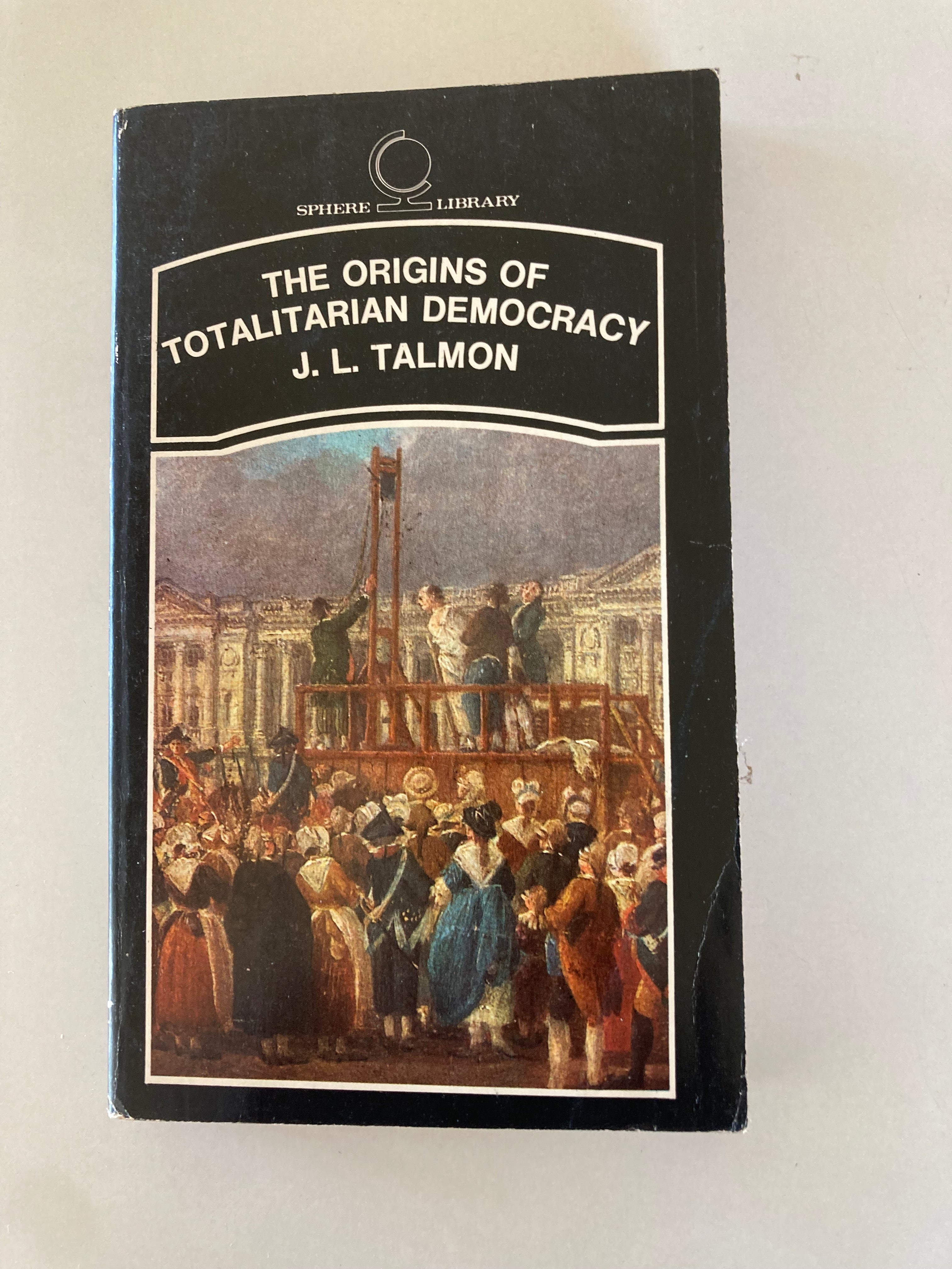 The Origins of Totalitarian Democracy by J L Talmon First Sphere Library Paperback Book 1970