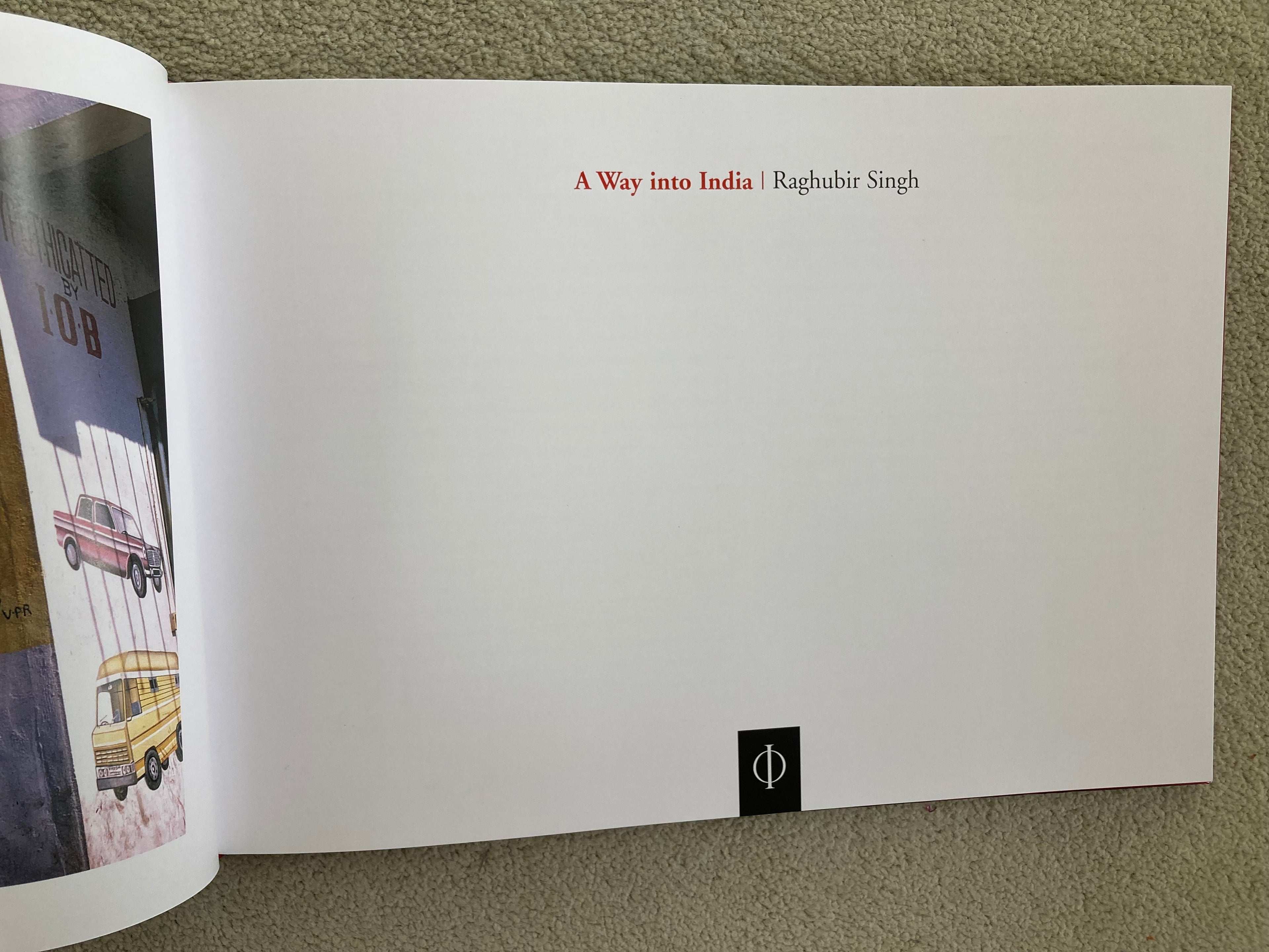 A Way into India by Raghubir Singh Published by Phaidon in 2002 First Edition