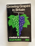 Growing Grapes in Britain a handbook for winemakers by Gillian Pearkes 1978 Paperback Book