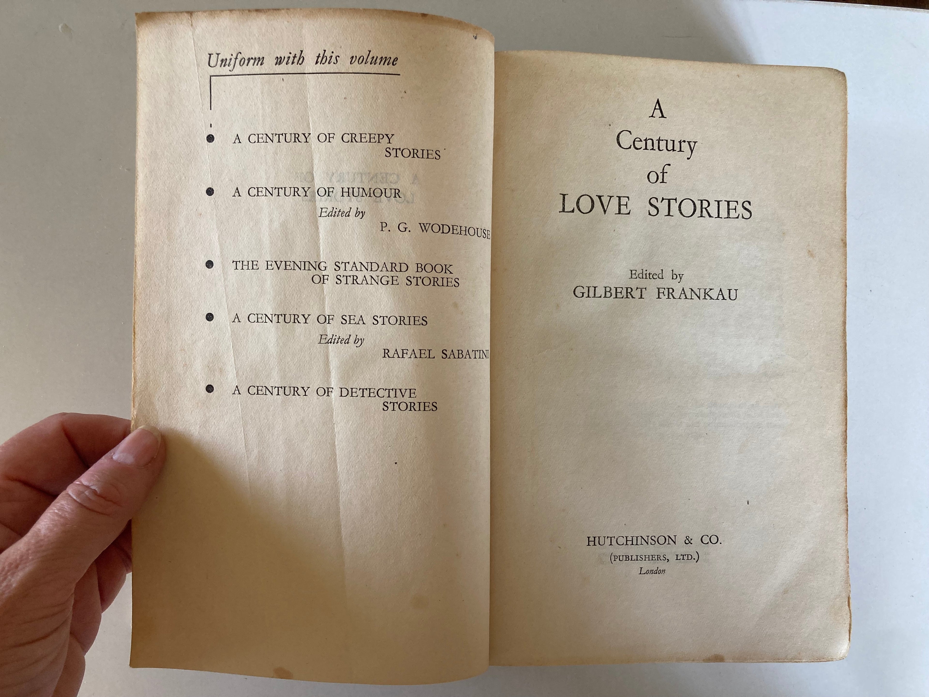 A Century of Love Stories Edited by Gilbert Frankau Published by Hutchinson & Co