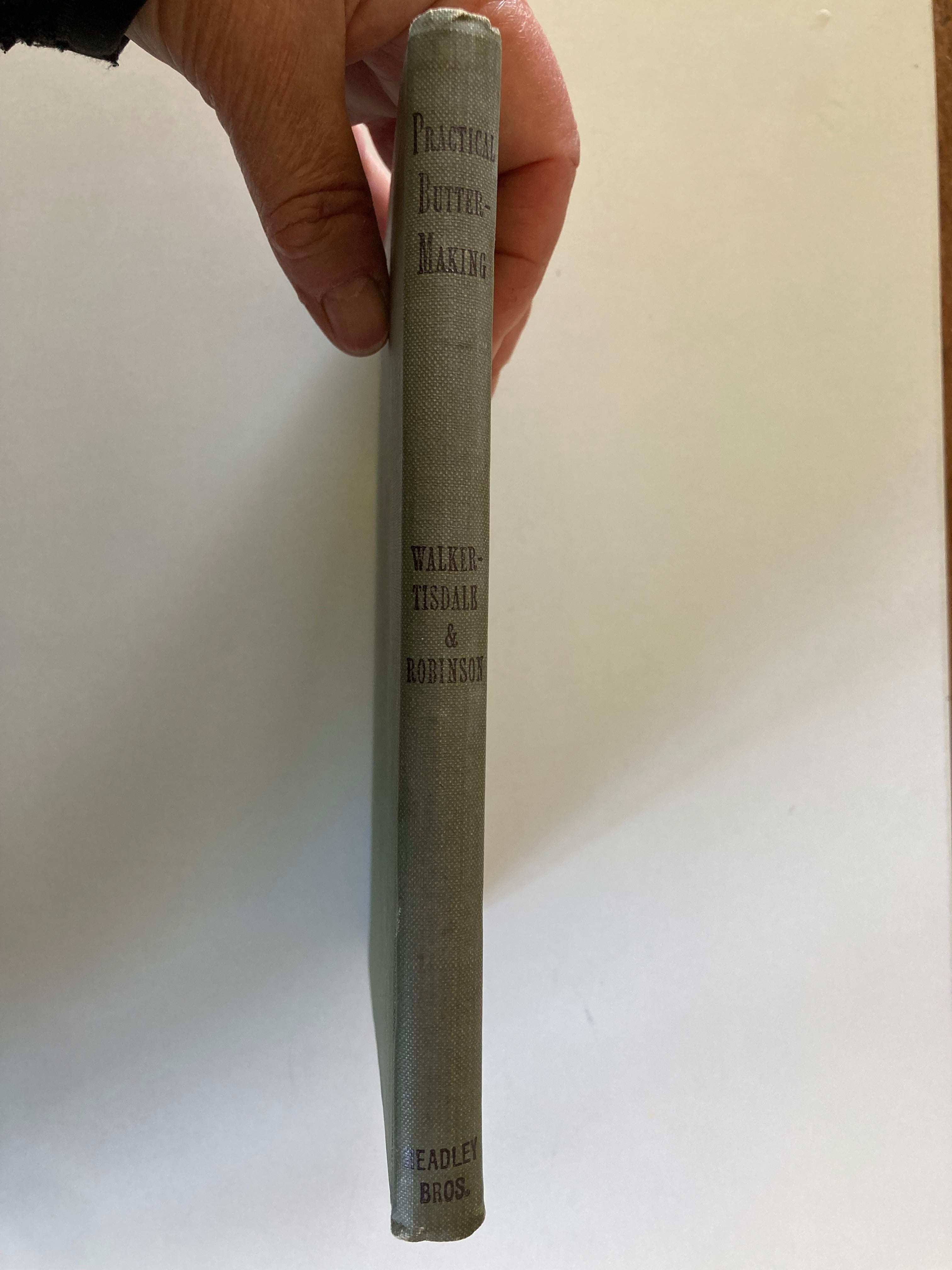 Practical Buttermaking by C W Walker-Tisdale 1919 Cloth Hardback Book