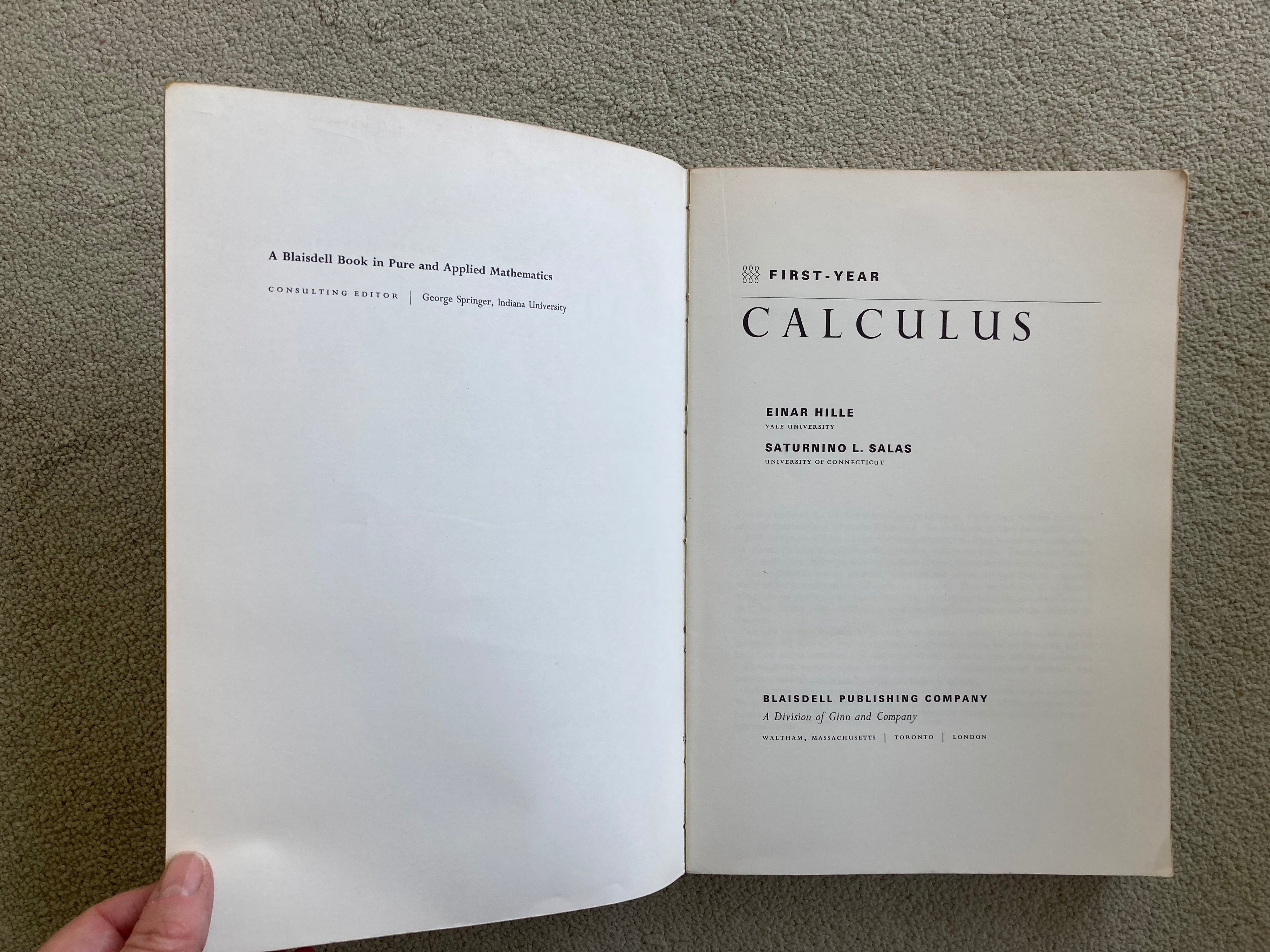 First Year Calculus by Einar Hille and Saturnino Salas published by Blaisdell Publishing in 1968