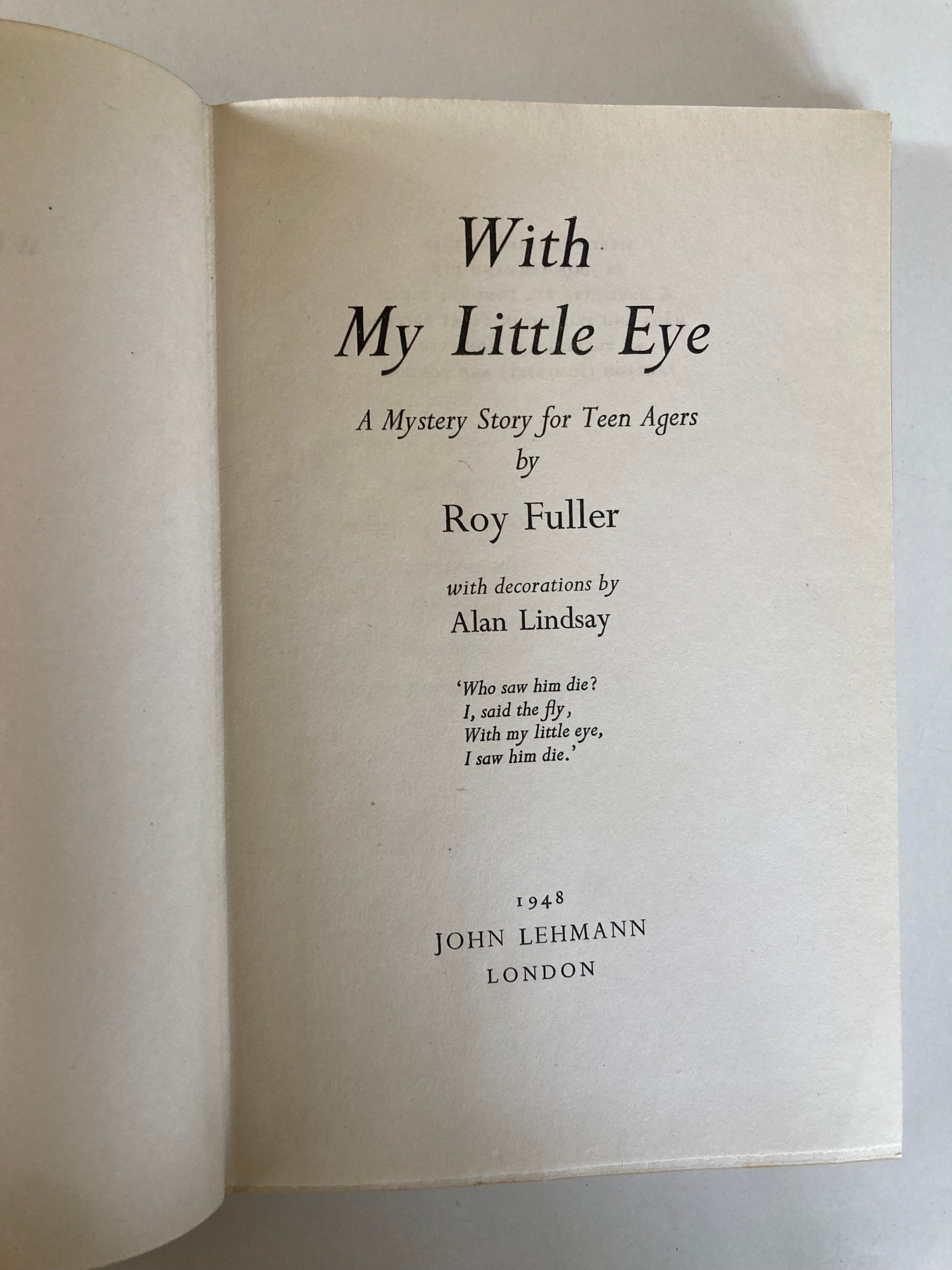 With My Little Eye A Mystery Story for Teenagers by Roy Fuller with Dustjacket by Ronald Searle First Edition 1948
