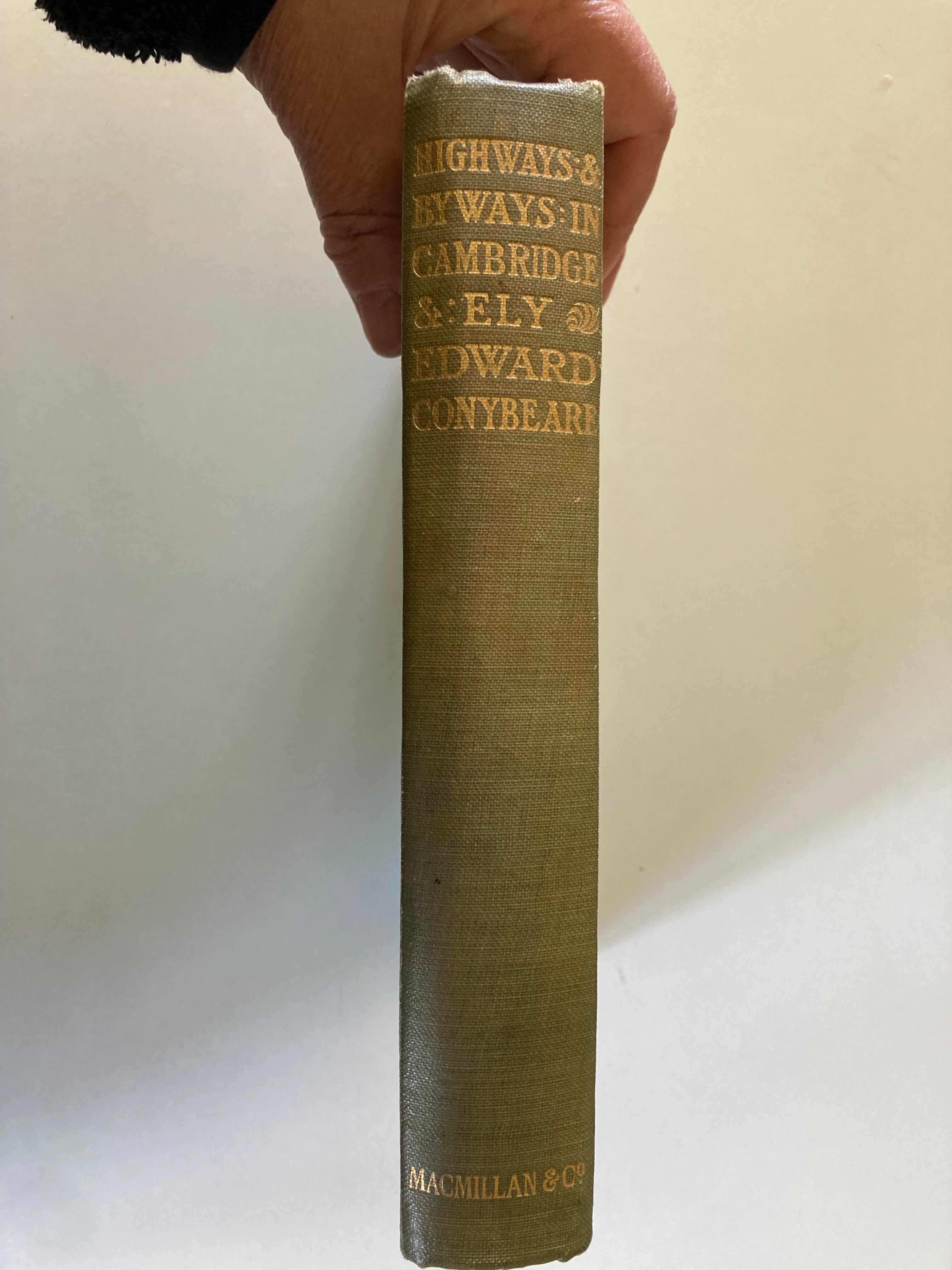 Highways & Byways in Cambridge & Ely by Rev. Edward Conybeare 1910 First Edition Cloth Hardback Book