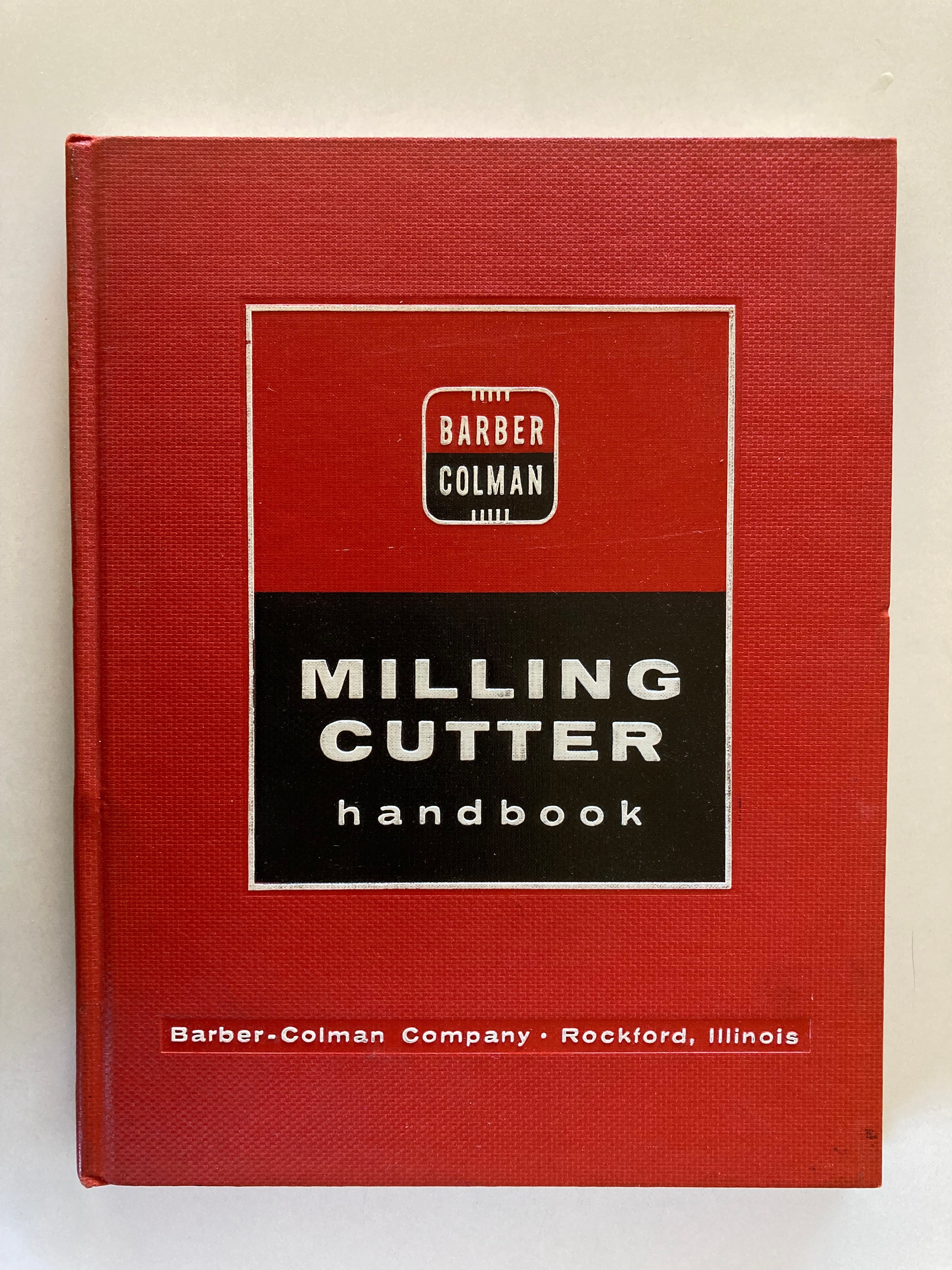 Barber Colman Milling Cutter Handbook First Edition 1959 Illustrated Book