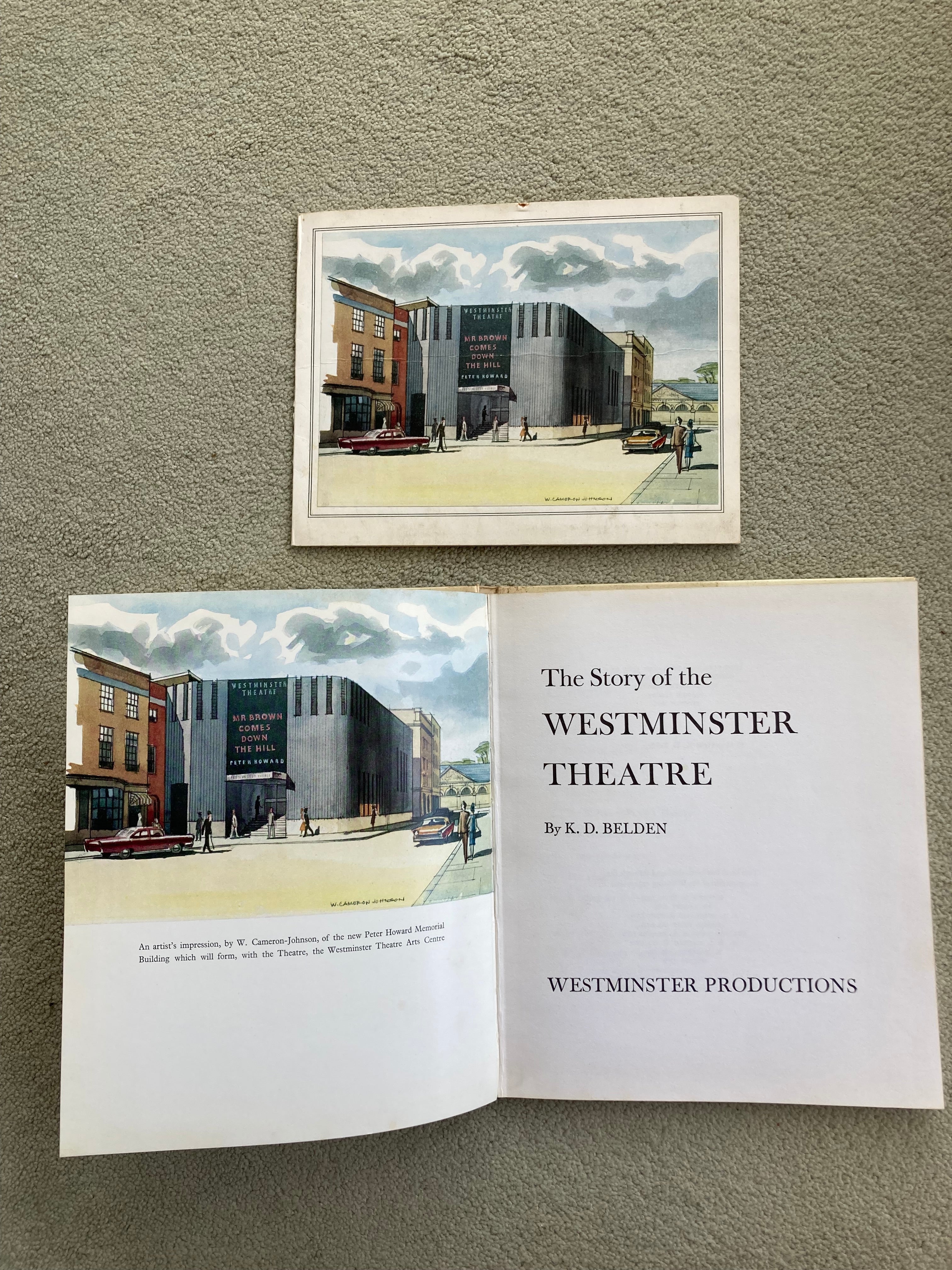 The Story of the Westminster Theatre SIGNED First Edition by K D Belden