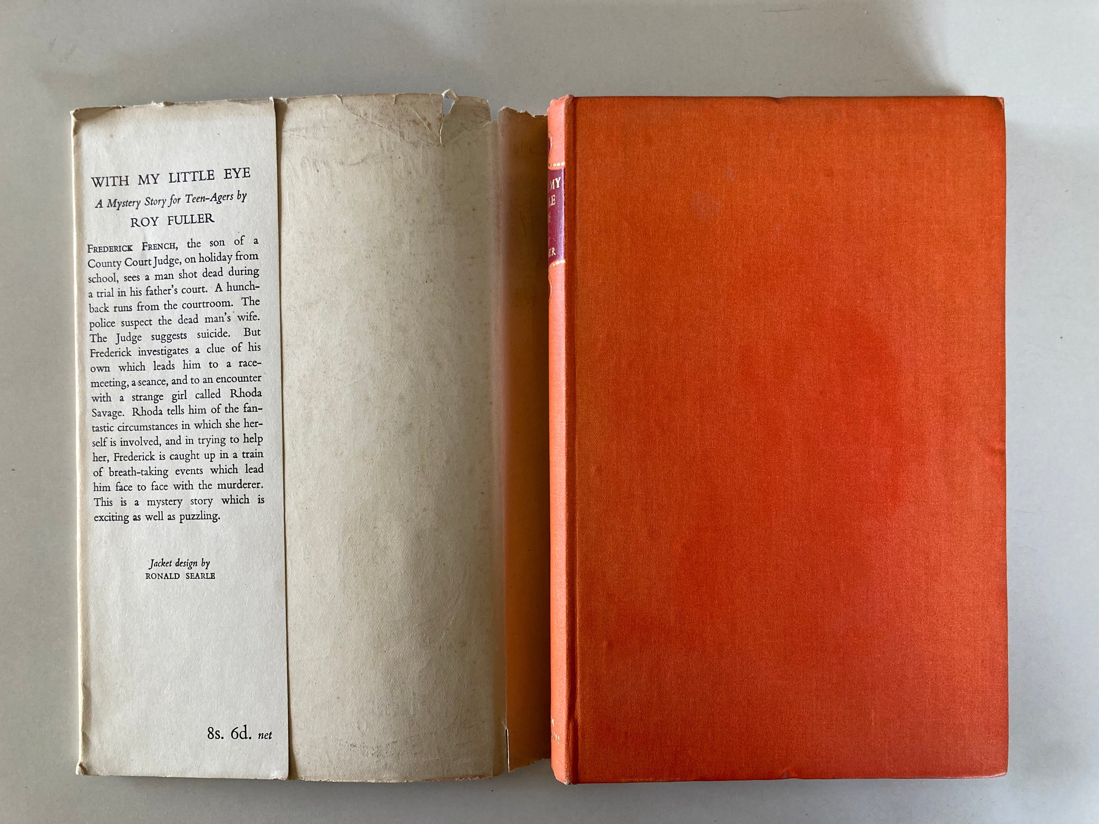 With My Little Eye A Mystery Story for Teenagers by Roy Fuller with Dustjacket by Ronald Searle First Edition 1948