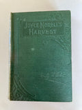 Joyce Morrell's Harvest or The Annals of Selwick Hall A Story of the Reign of Elizabeth by Emily Sarah Holt Published by J F Shaw and Co around 1890 (Copy) (Copy)