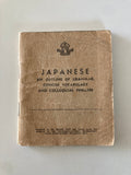 British Commonwealth Forces Japanese An Outline of Grammar Concise Vocabulary and Colloquial Phrases 1940s Booklet