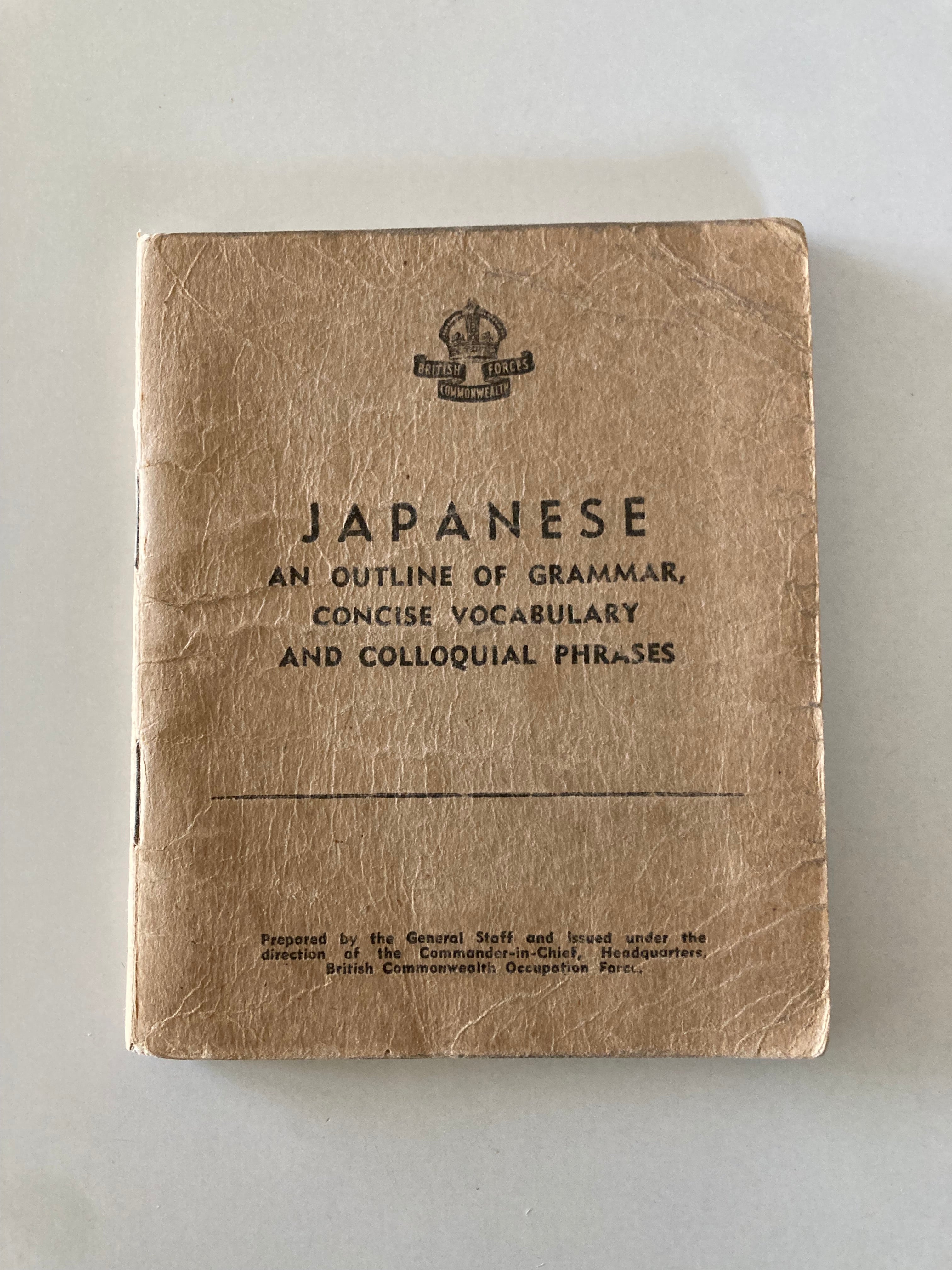 British Commonwealth Forces Japanese An Outline of Grammar Concise Vocabulary and Colloquial Phrases 1940s Booklet