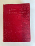 A Forgotten Hero Princess Adelaide by Emily Sarah Holt Published by J F Shaw and Co around 1890