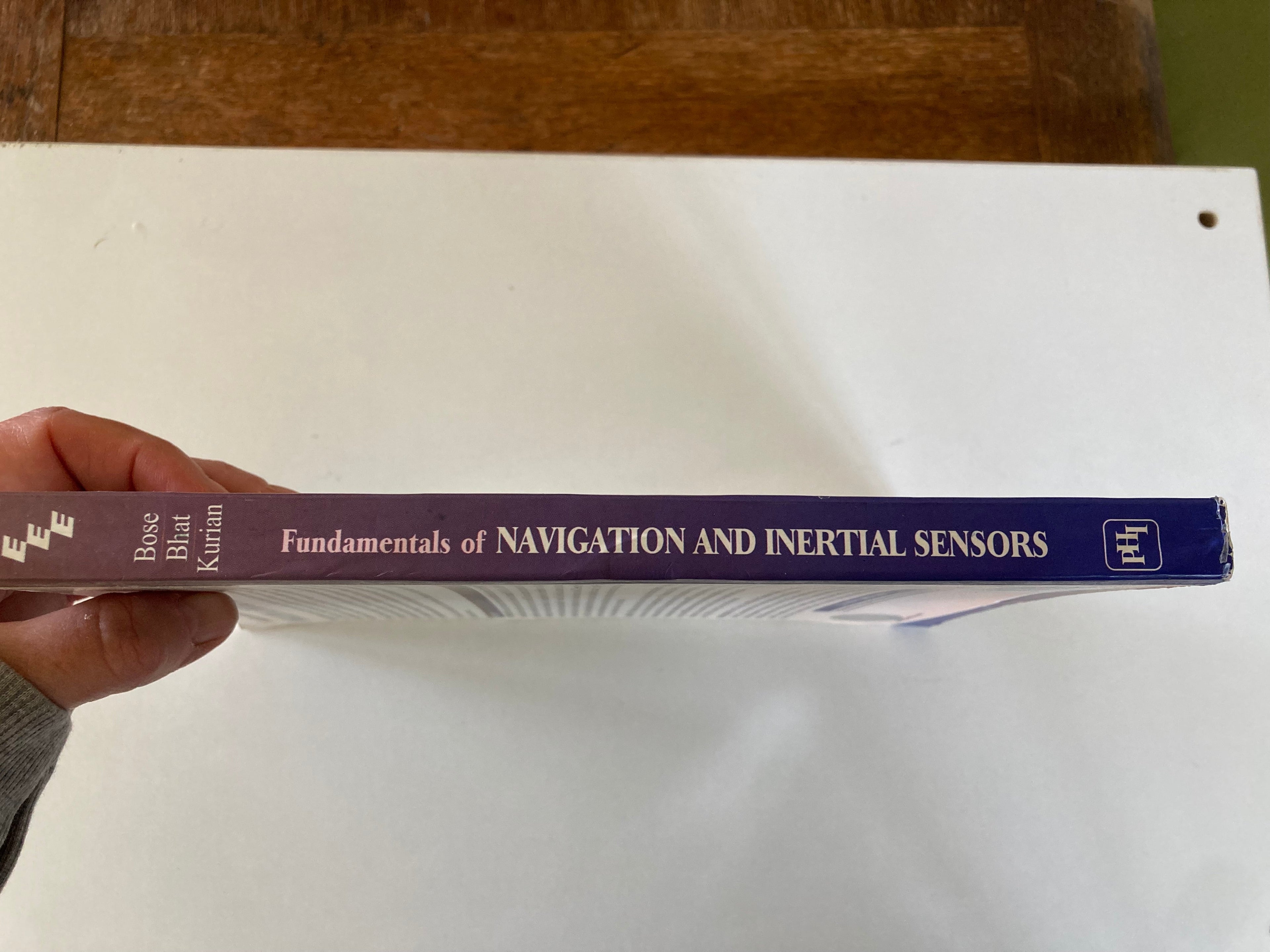 Fundamentals of Navigation and Inertial Sensors Paperback Book by Amitava Bose, K N Bhat and Thomas Kurian