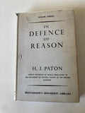 In Defence of Reason Senior Series H J Paton First Edition 1951