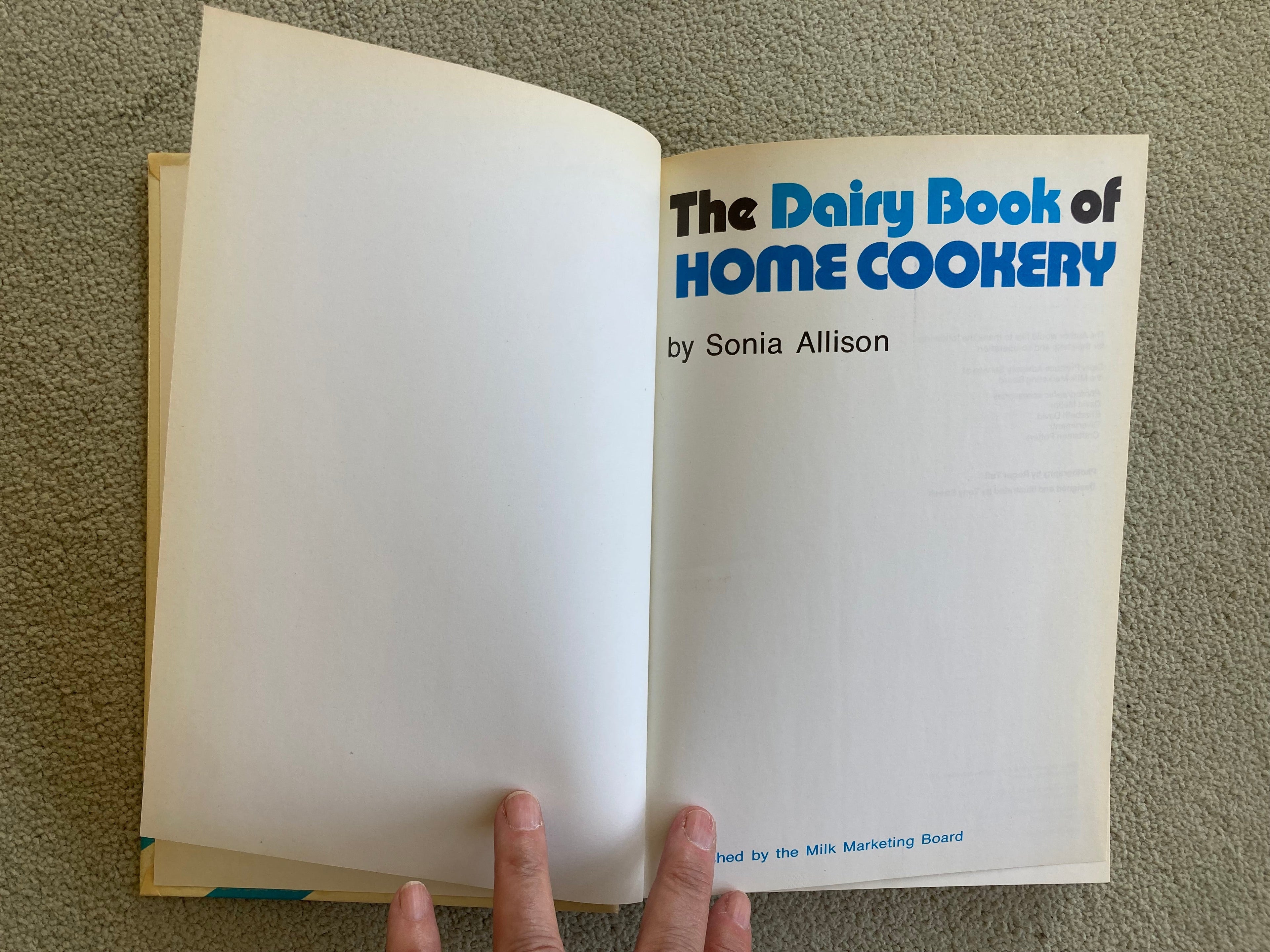 The Dairy Book of Home Cookery by Sonia Allison Published by the Milk Marketing Board 1978