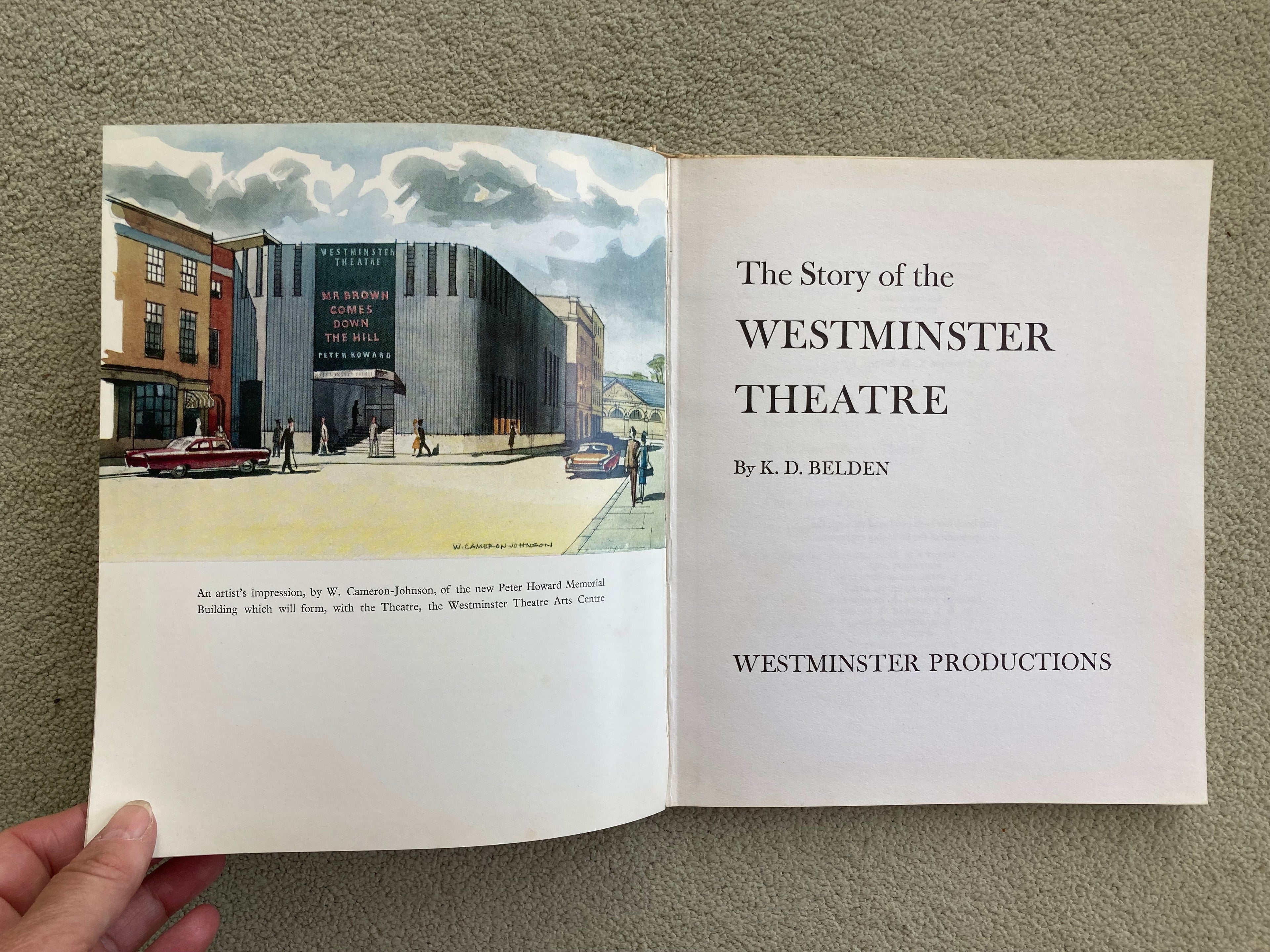 The Story of the Westminster Theatre SIGNED First Edition by K D Belden