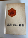 Hong Kong Annual Report 1956 Published in Hong Kong February 1957