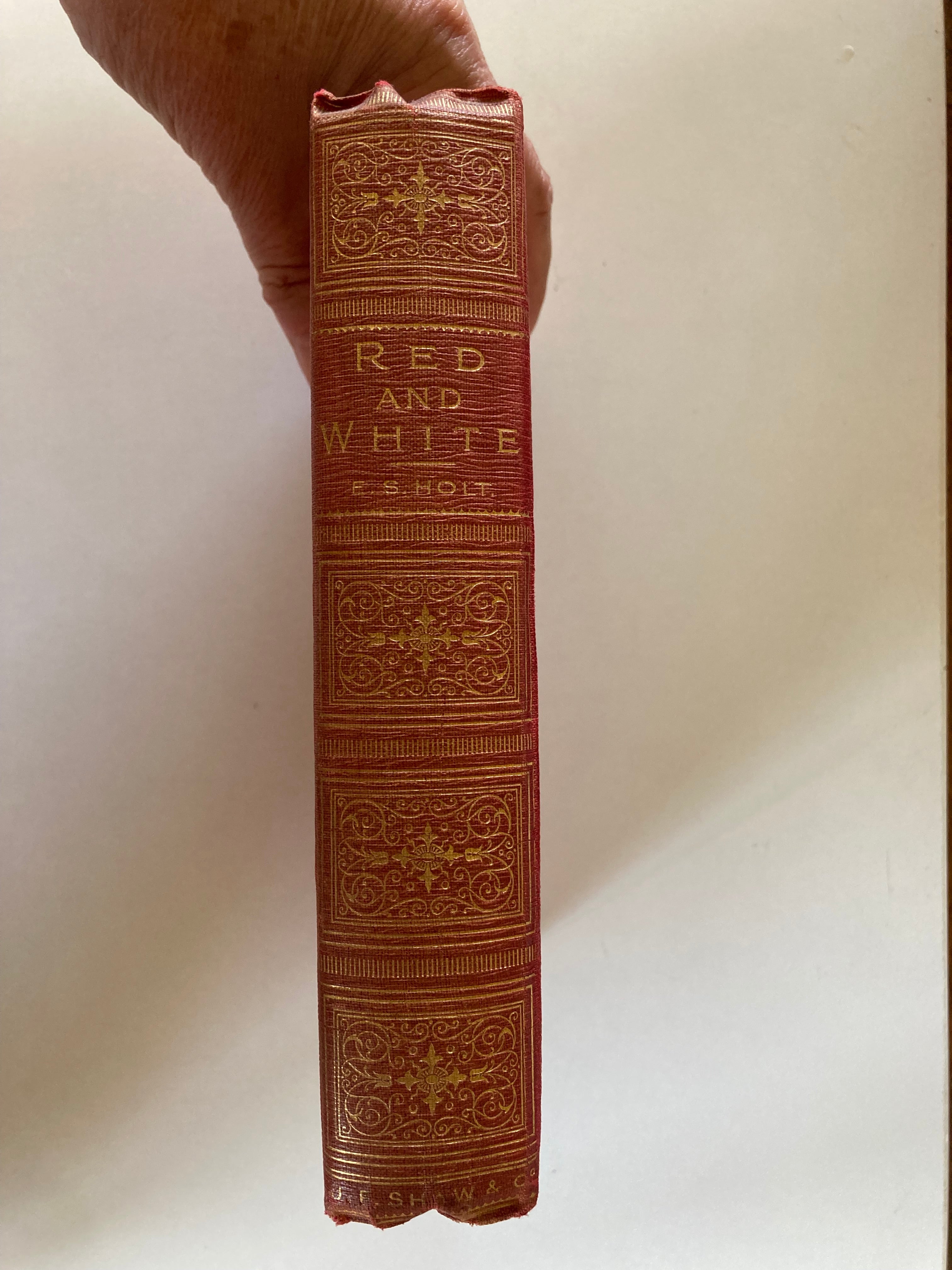 Red and White A Tale of the War of the Roses by Emily Sarah Holt Published by J F Shaw and Co around 1890 (Copy)