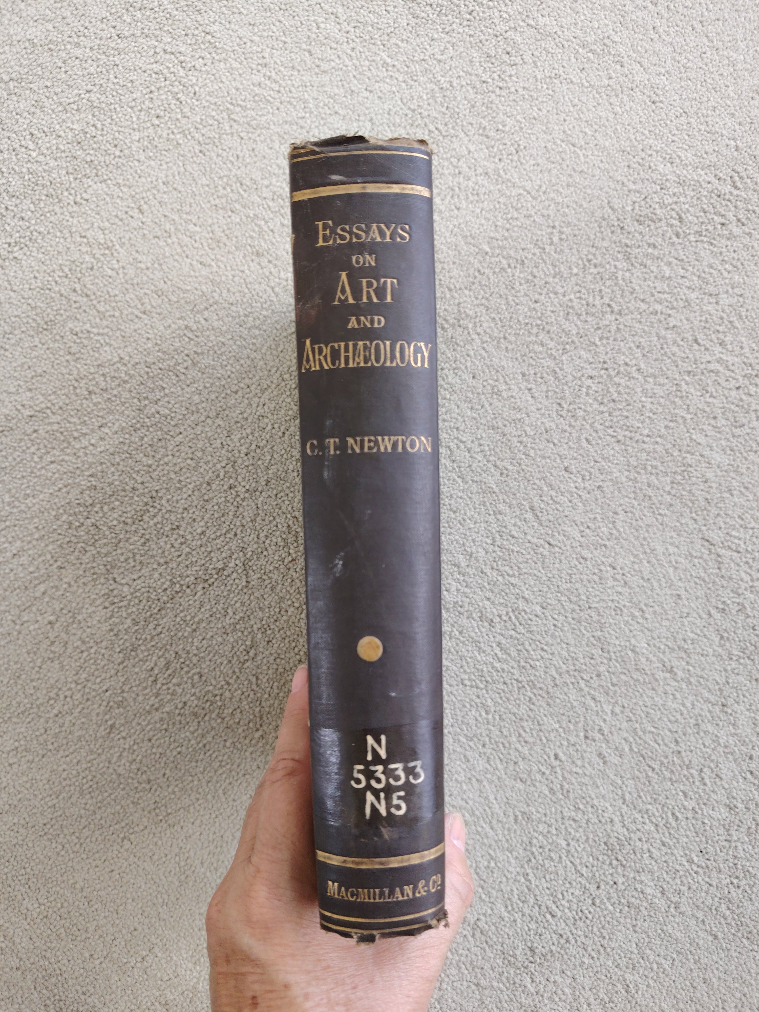 Essays on Art and Archaeology by Charles Thomas Newton Macmillan and Co 1880