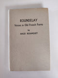 Roundelay Verses in Old French Forms by Maud Bosanquet RARE Book First Edition 1950 with hand written dedication from the  author