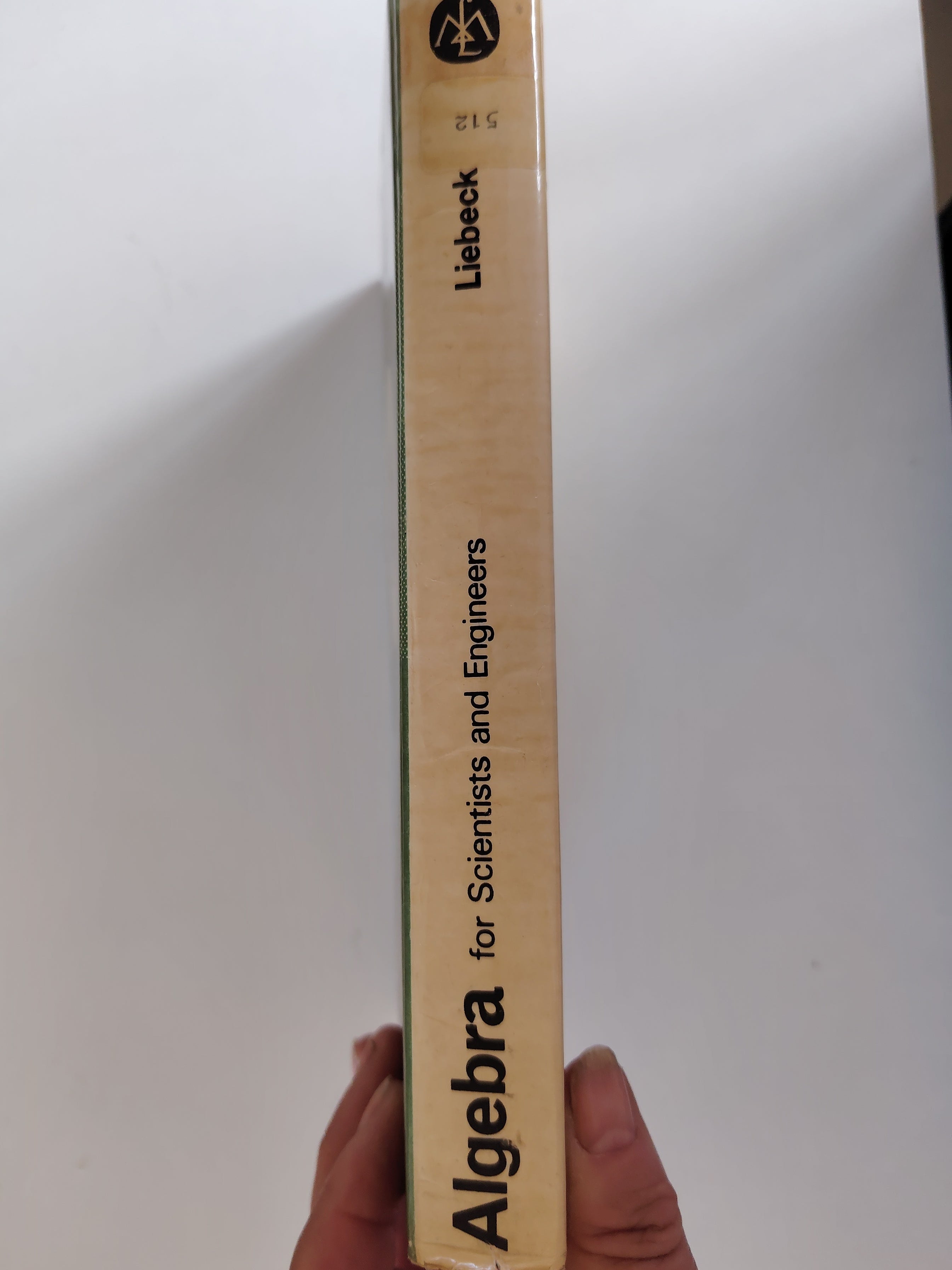 Algebra for Scientists and Engineers Hans Liebeck Ex Library Book from 1969 by John Wiley & Sons