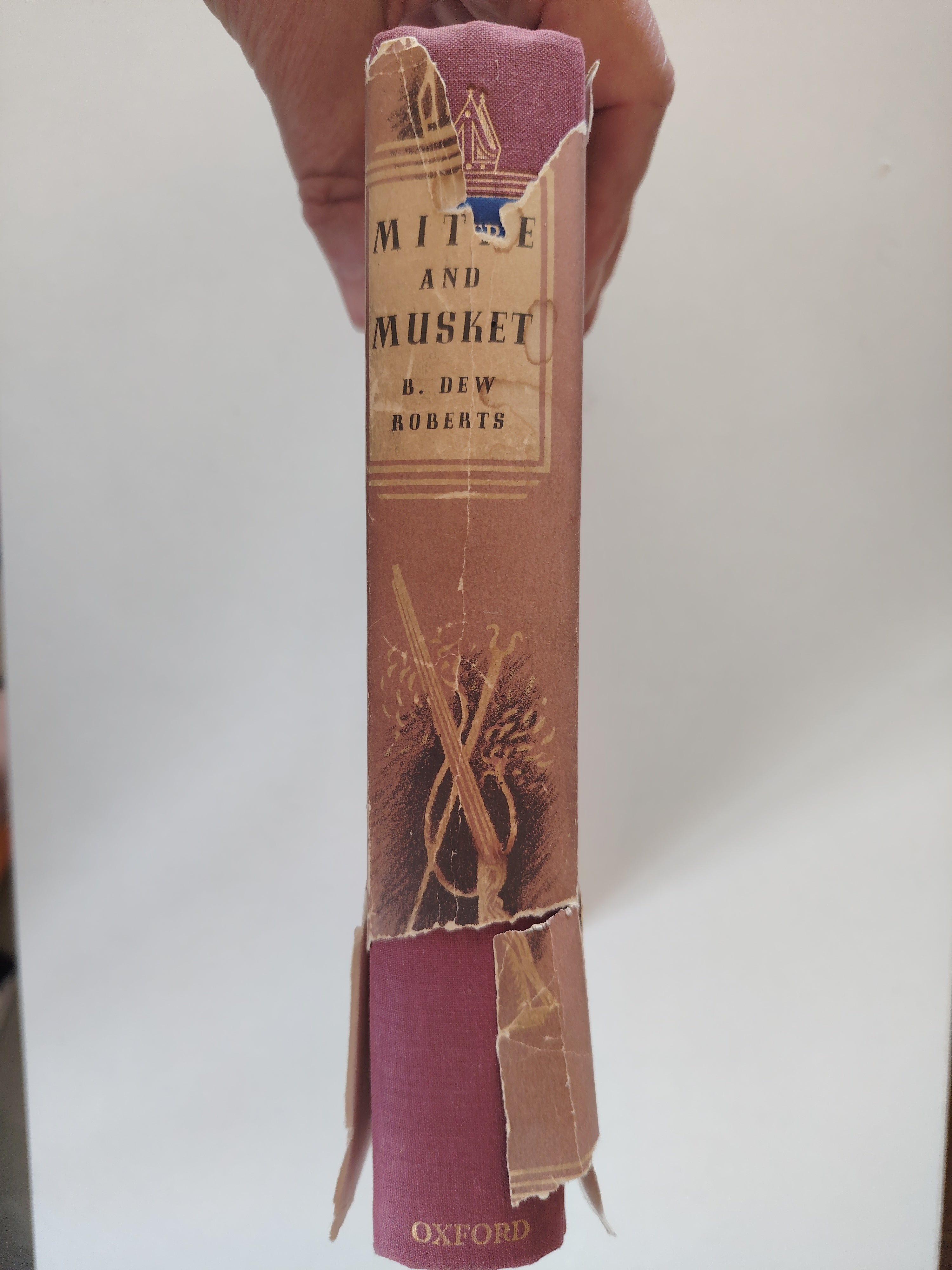 Mitre & Musket John Williams Lord Keeper, Archbishop of York 1583-1650 by B Dew Roberts First Edition 1938