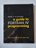 A Guide to Fortran IV Programming by Daniel D McCracken a John Wiley & Sons Edition Corrected Printing 1968