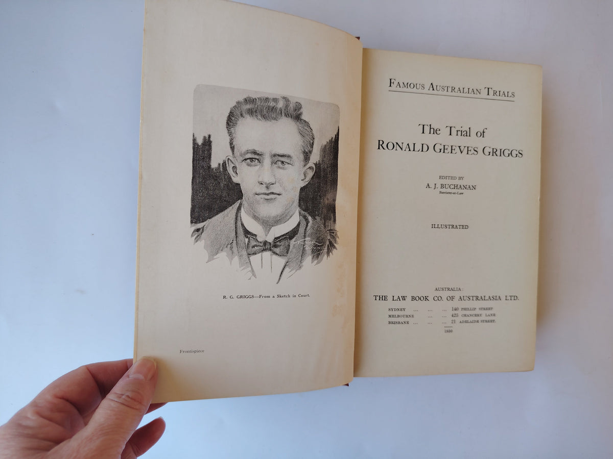 The Trial of Ronald Geeves Griggs Edited by A J Buchanan Famous Australian Trials First Edition Book 1930