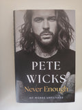 Never Enough by Pete Wicks My Words Unfiltered Hardback Book Written with Arielle Steele in 2024