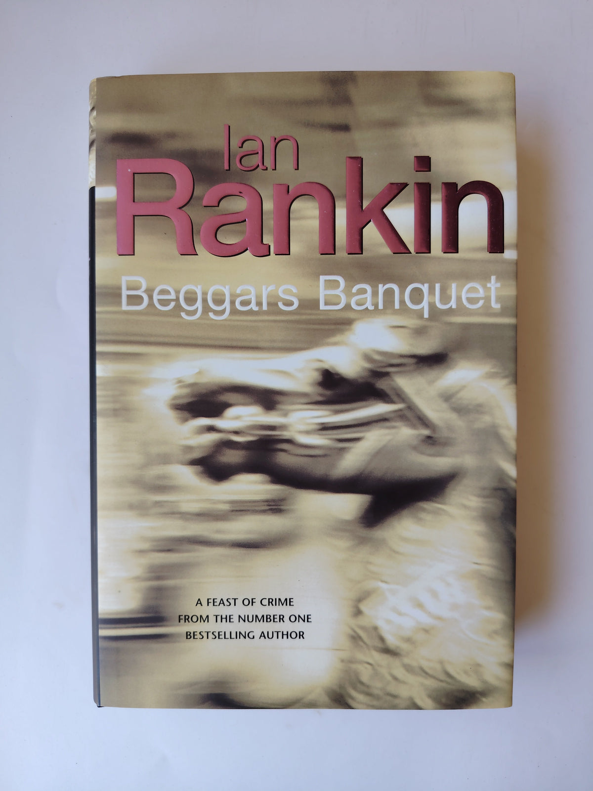 Beggars Banquet by Ian Rankin SIGNED First Edition First Impression Hardback Book 2002