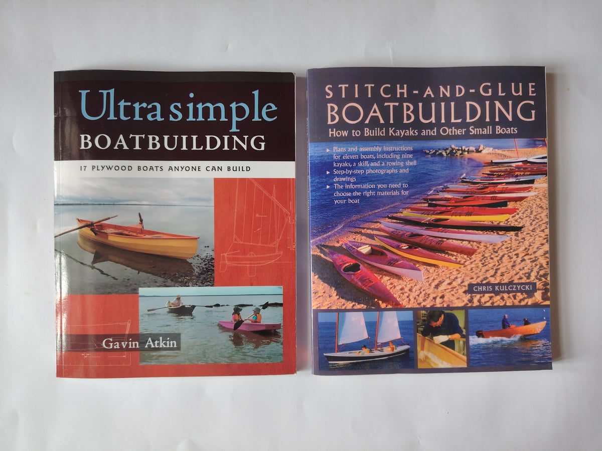 Ultra Simple Boatbuilding by Gavin Atkin and Stitch and Glue Boatbuilding by Chris Kulczycki Illustrated Paperback Books