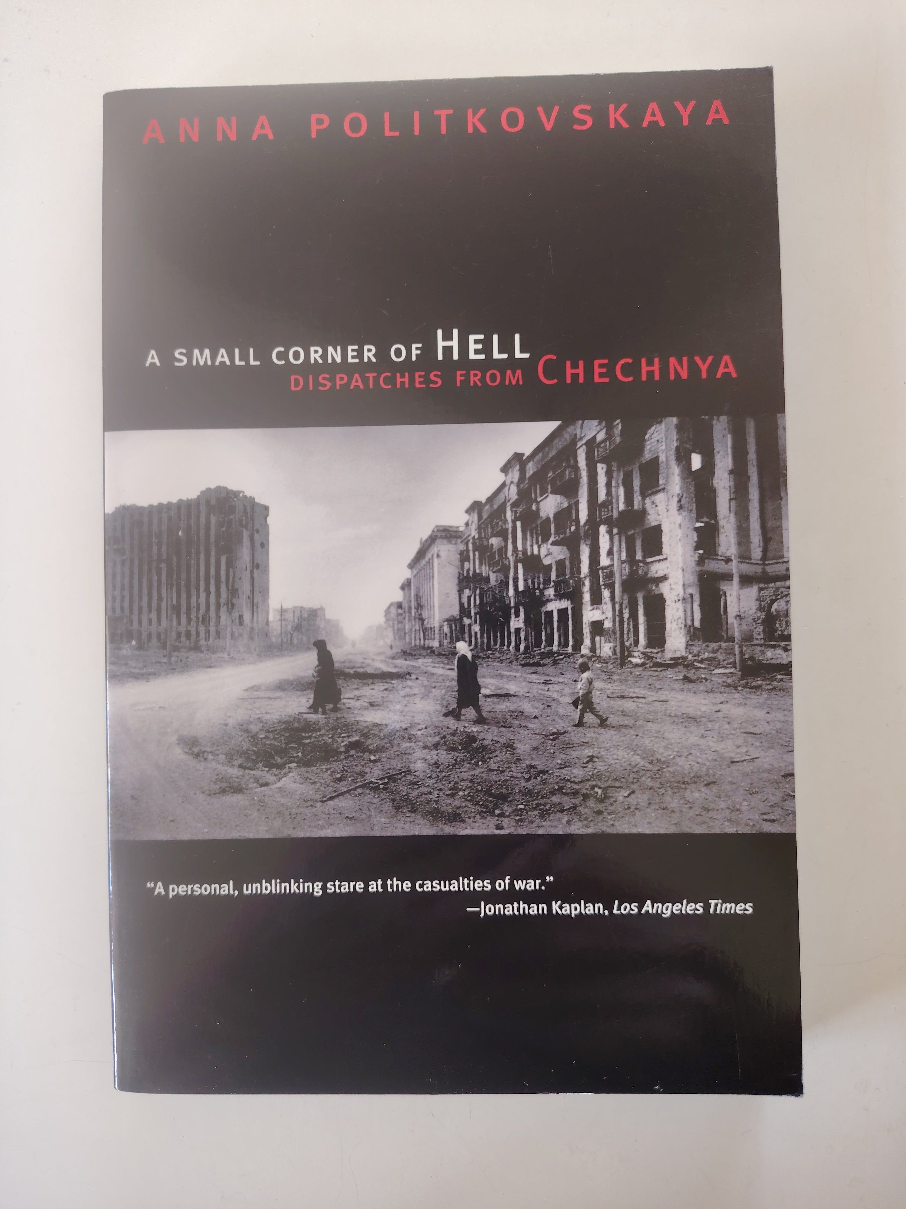 A Small Corner of Hell Dispatches From Chechnya by Anna Politkovskaya Like New Paperback 2007