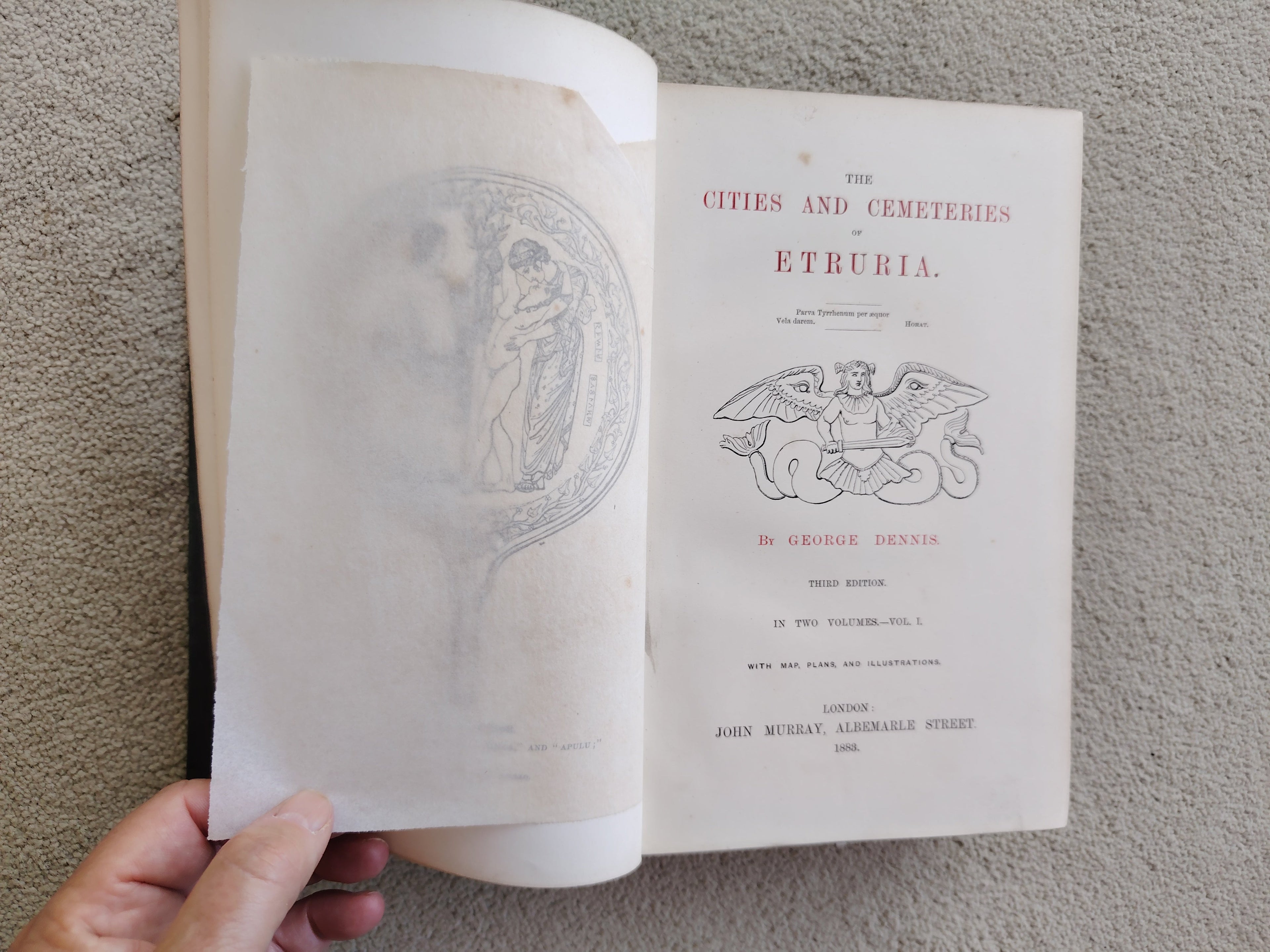 The Cities and Cemeteries of Etruria in Two Volumes by George Dennis Published by John Murray in 1883