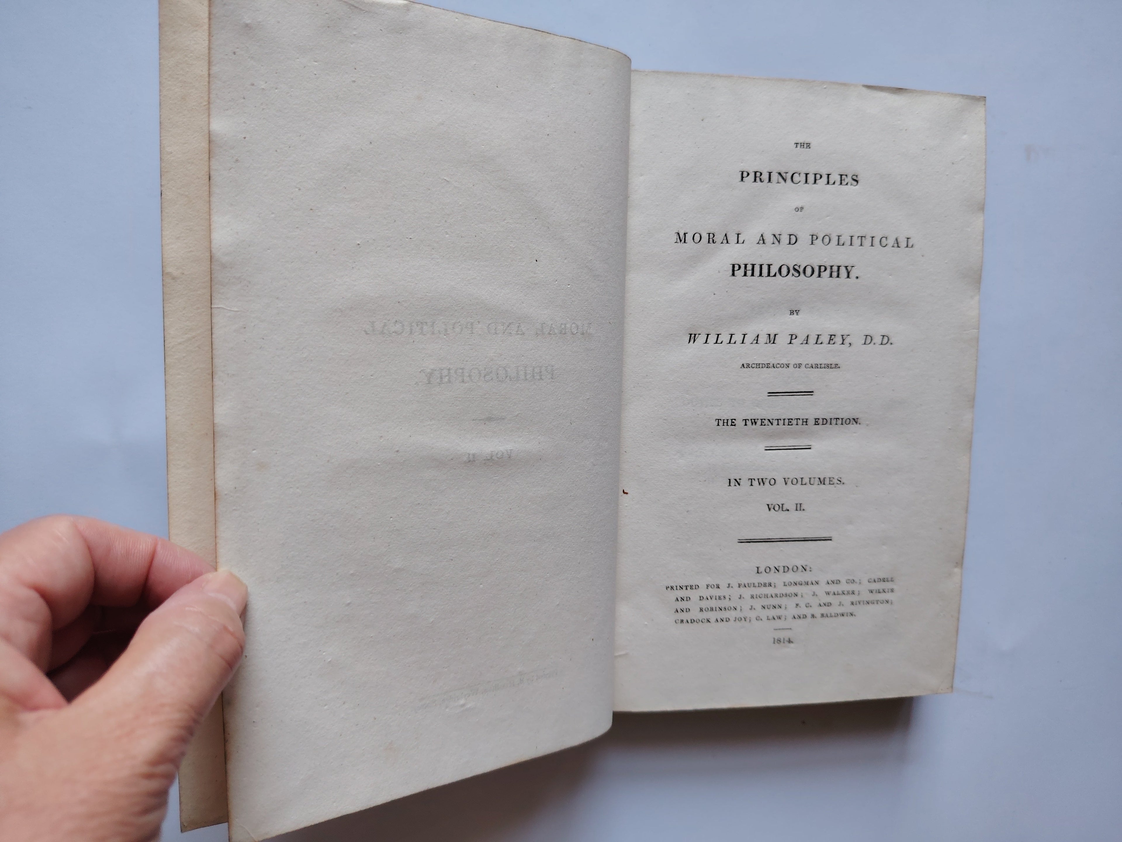 The Principles of Moral and Political Philosophy Volume II by William Pavey J Faulder Longman and Co 1814