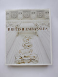 British Embassies Their Diplomatic and Architectural History James Stourton Photographs by Luke White 2017