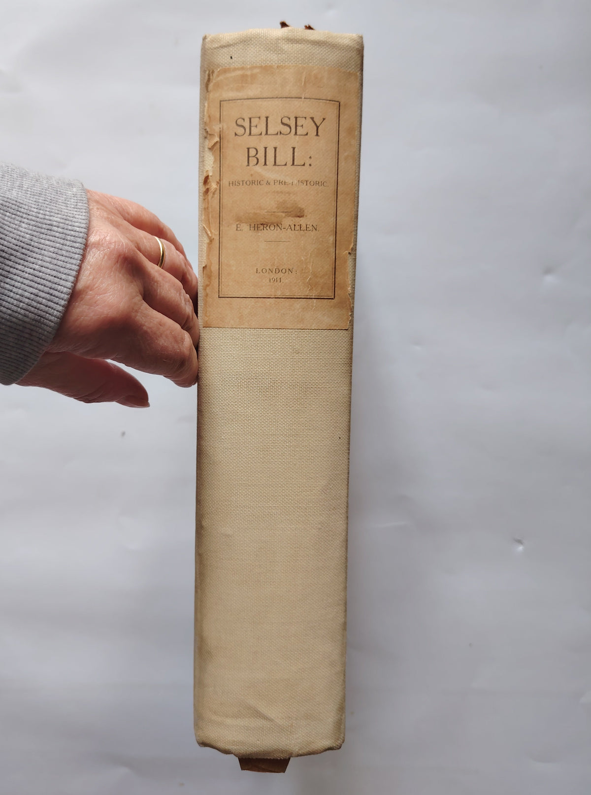 Selsey Bill: Historic & Prehistoric by E Heron-Allen Published in 1911 Large Heavy Book