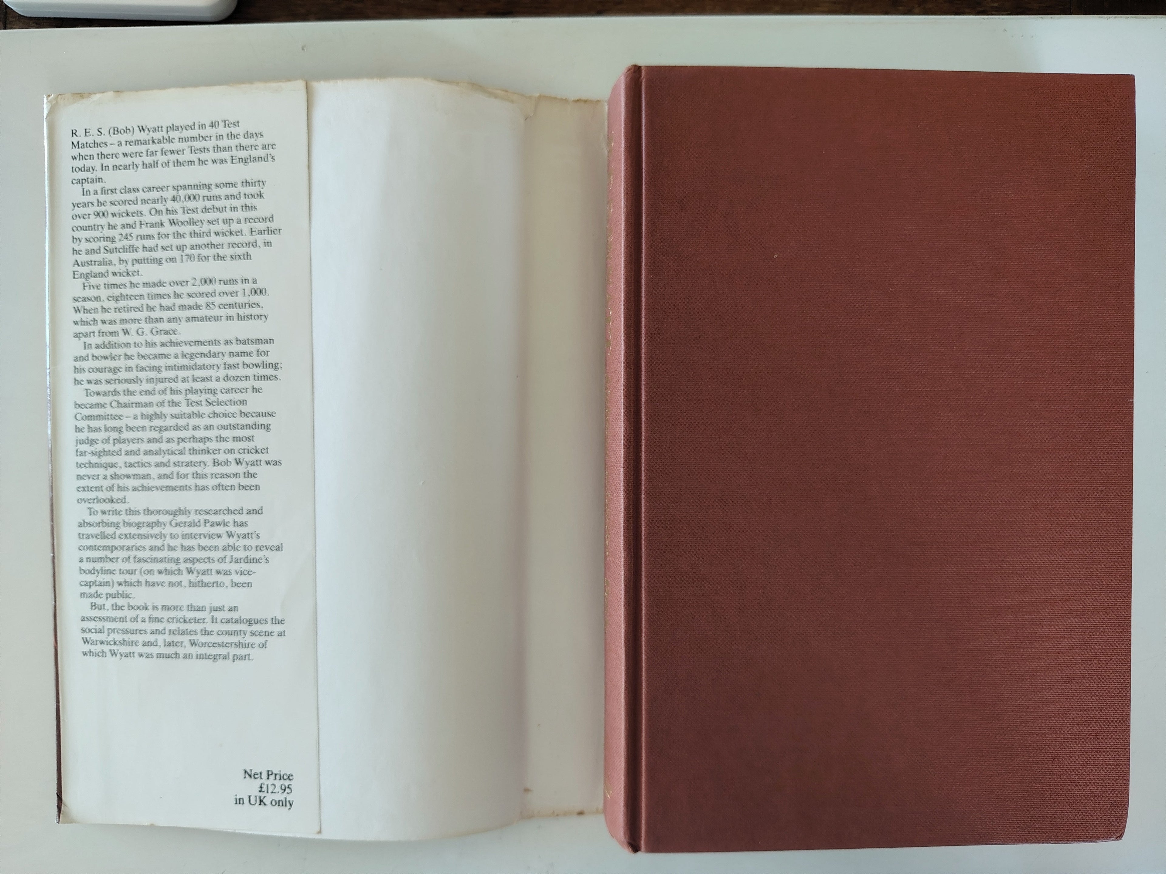 R E S Wyatt fighting cricketer by Gerald Pawle SIGNED by Bob Wyatt and The Author First Edition 1985