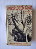 Unexploded Bomb A History of Bomb Disposal by Major A B Hartley First Edition 1958 Ex-Library Book