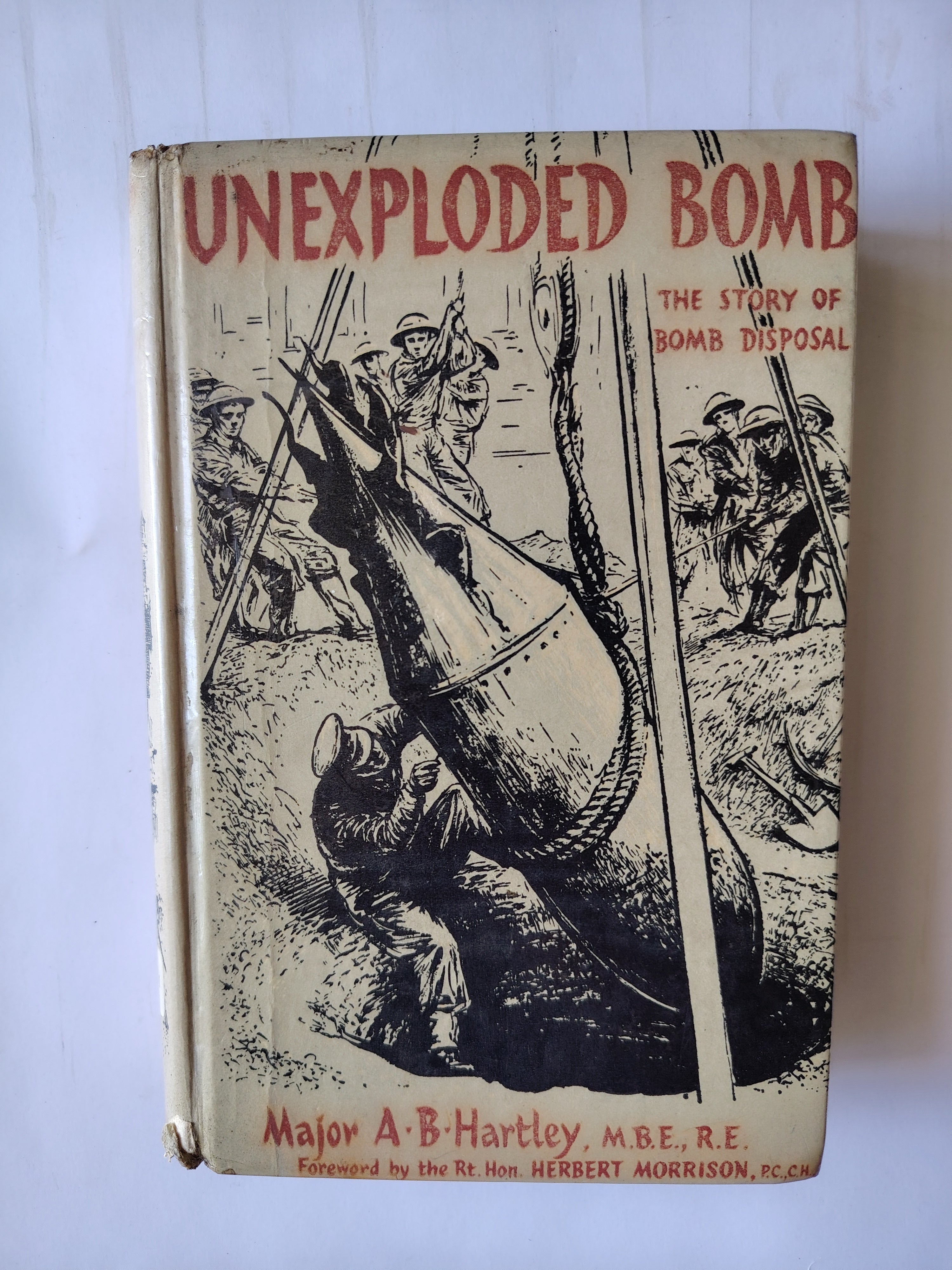 Unexploded Bomb A History of Bomb Disposal by Major A B Hartley First Edition 1958 Ex-Library Book